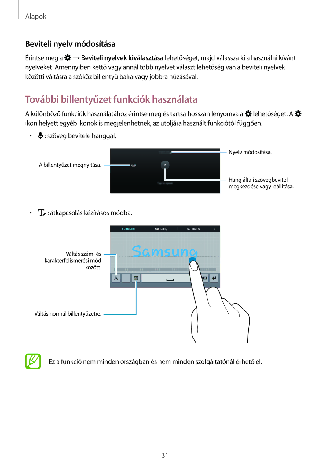 Samsung SM-T705NTSAEUR, SM-T705NZWAATO, SM-T705NZWAXEO További billentyűzet funkciók használata, Beviteli nyelv módosítása 