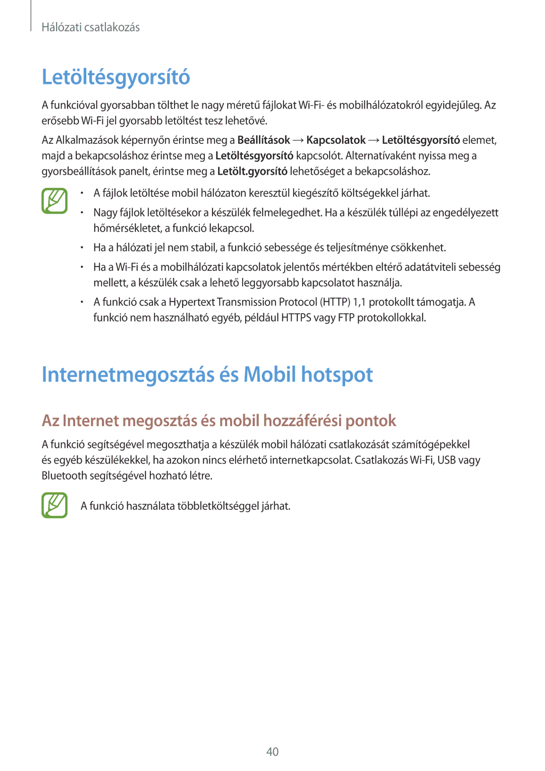 Samsung SM-T705NTSAXEO, SM-T705NZWAATO, SM-T705NZWAXEO, SM-T705NZWAEUR Letöltésgyorsító, Internetmegosztás és Mobil hotspot 