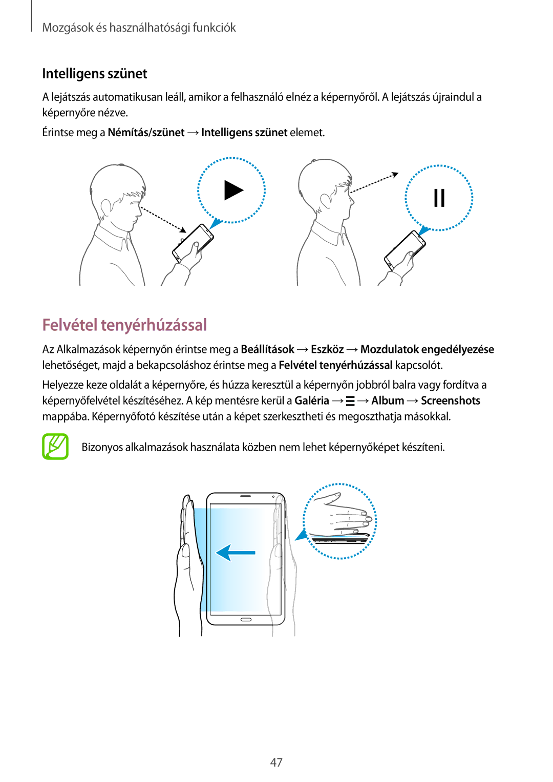 Samsung SM-T705NZWAXEH, SM-T705NZWAATO, SM-T705NZWAXEO, SM-T705NZWAEUR manual Felvétel tenyérhúzással, Intelligens szünet 