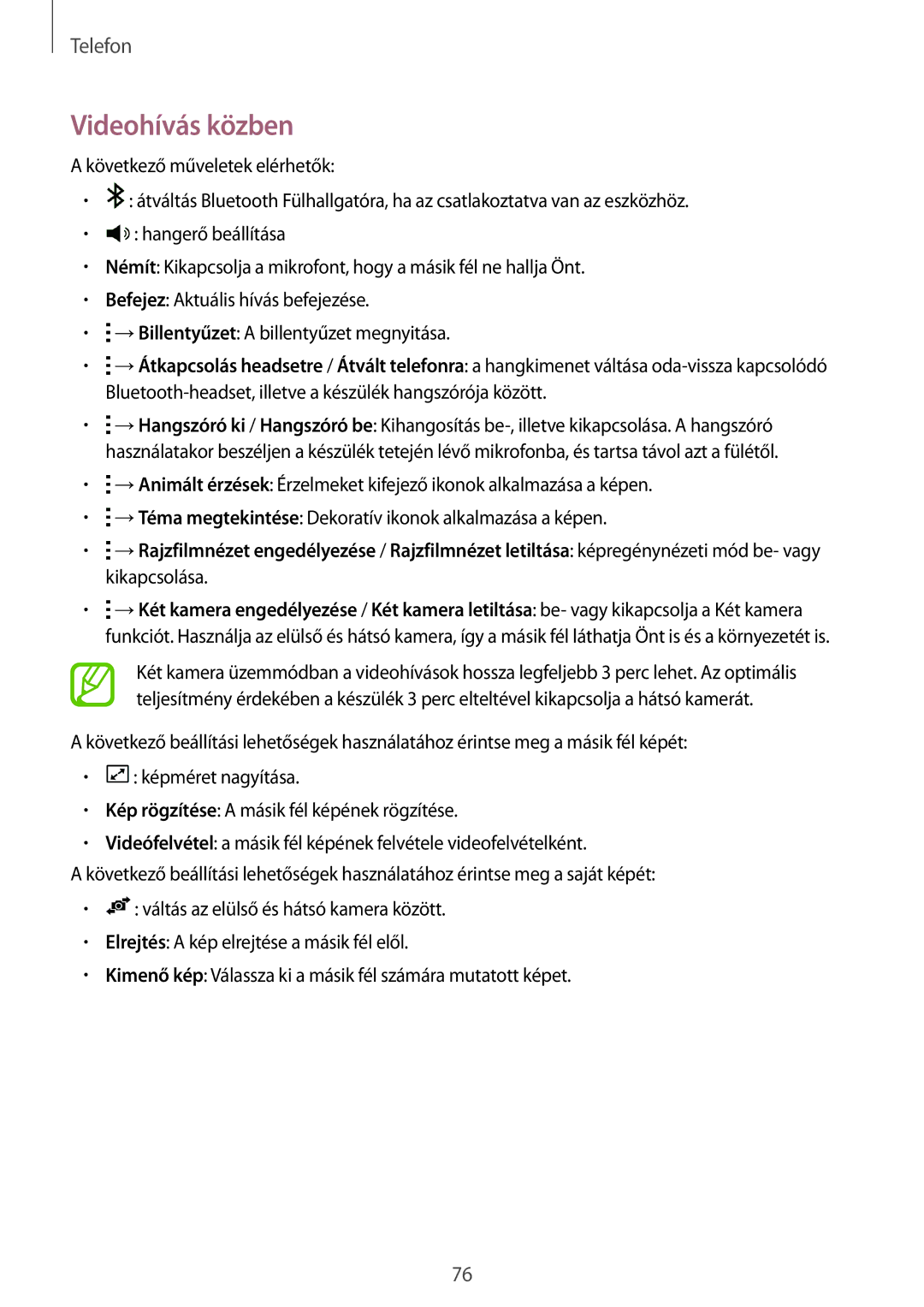 Samsung SM-T705NTSAXEO, SM-T705NZWAATO, SM-T705NZWAXEO, SM-T705NZWAEUR, SM-T705NTSAATO, SM-T705NZWAVDH manual Videohívás közben 