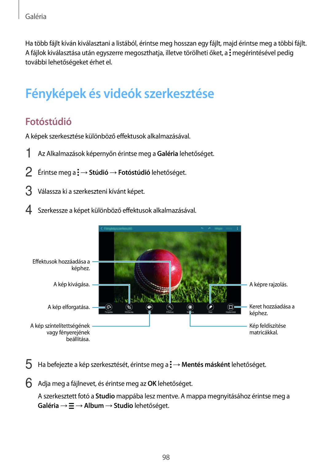 Samsung SM-T705NZWAEUR, SM-T705NZWAATO, SM-T705NZWAXEO, SM-T705NTSAATO manual Fényképek és videók szerkesztése, Fotóstúdió 