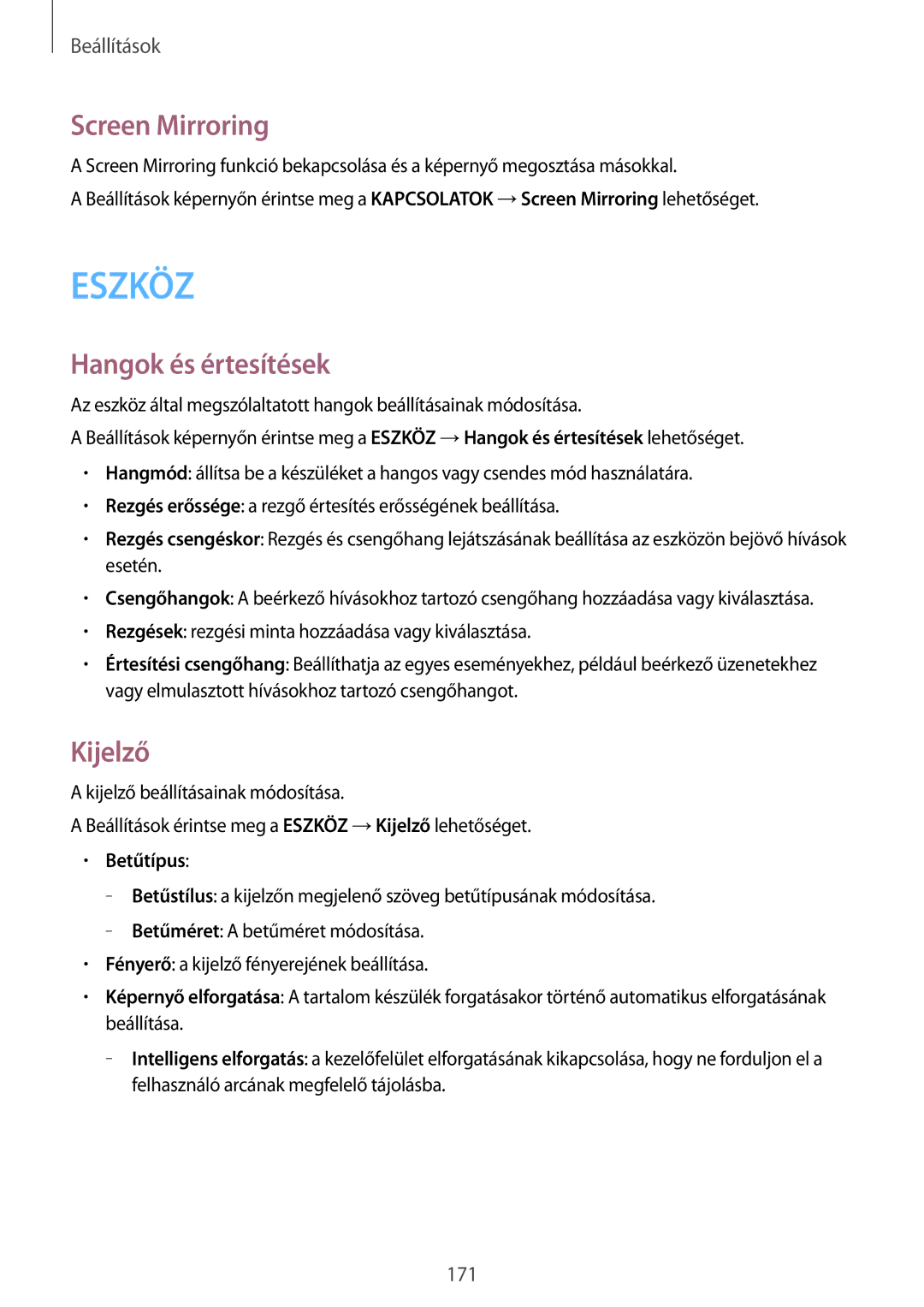 Samsung SM-T705NTSAATO, SM-T705NZWAATO, SM-T705NZWAXEO, SM-T705NZWAEUR manual Screen Mirroring, Hangok és értesítések, Kijelző 