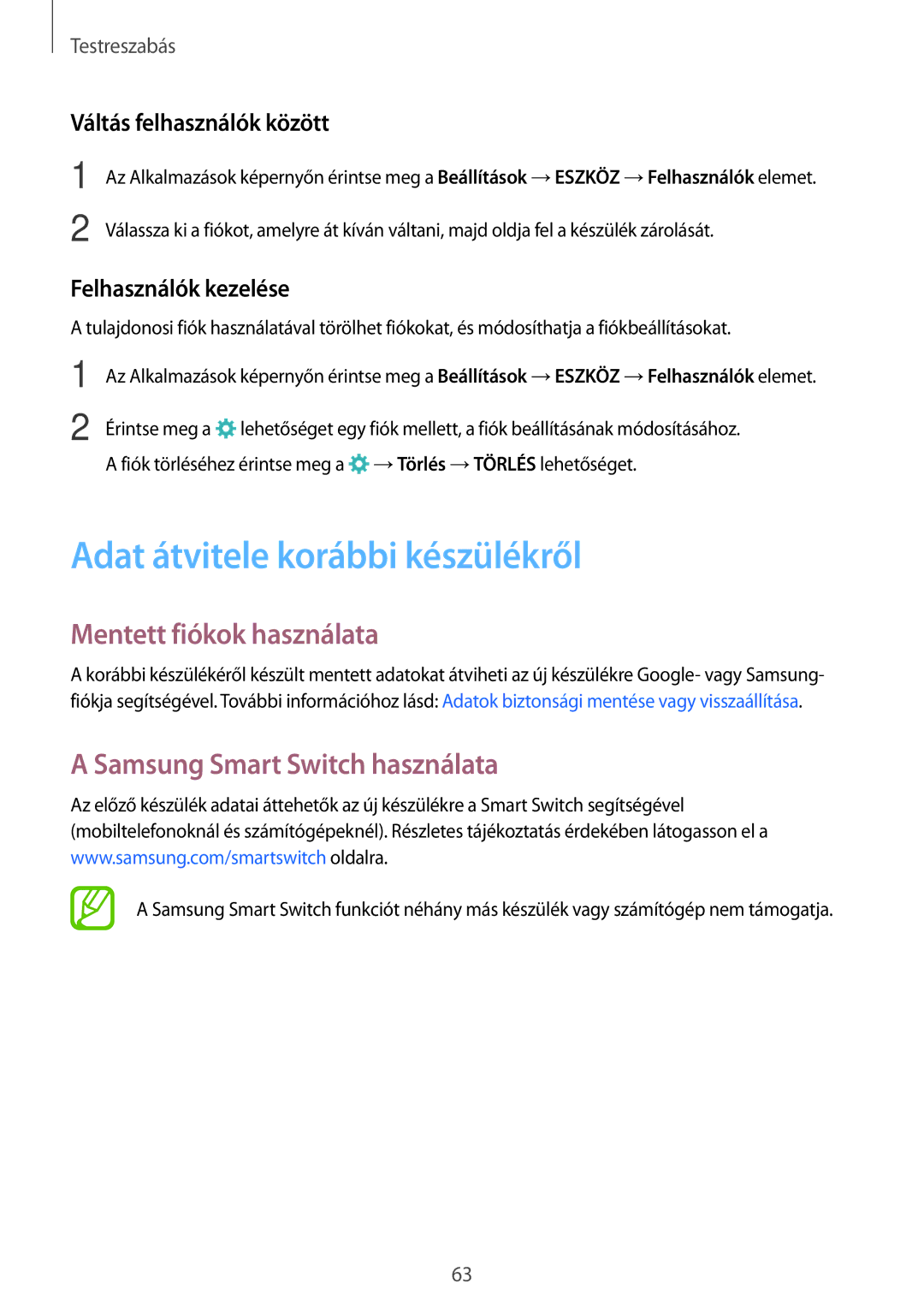 Samsung SM-T705NTSAATO manual Adat átvitele korábbi készülékről, Mentett fiókok használata, Samsung Smart Switch használata 