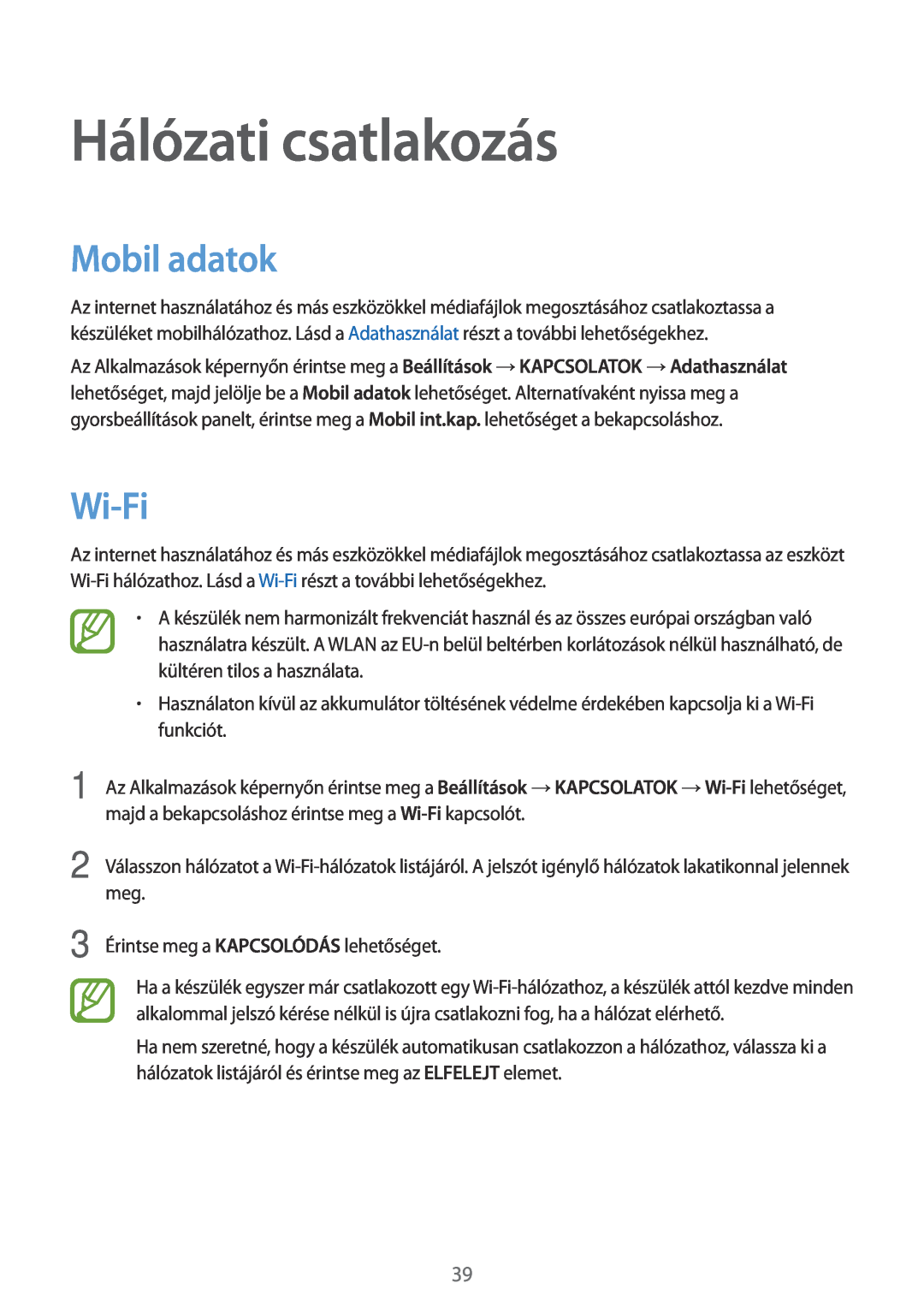 Samsung SM-T705NZWAATO, SM-T705NZWAXEO, SM-T705NZWAEUR, SM-T705NTSAATO manual Hálózati csatlakozás, Mobil adatok, Wi-Fi 