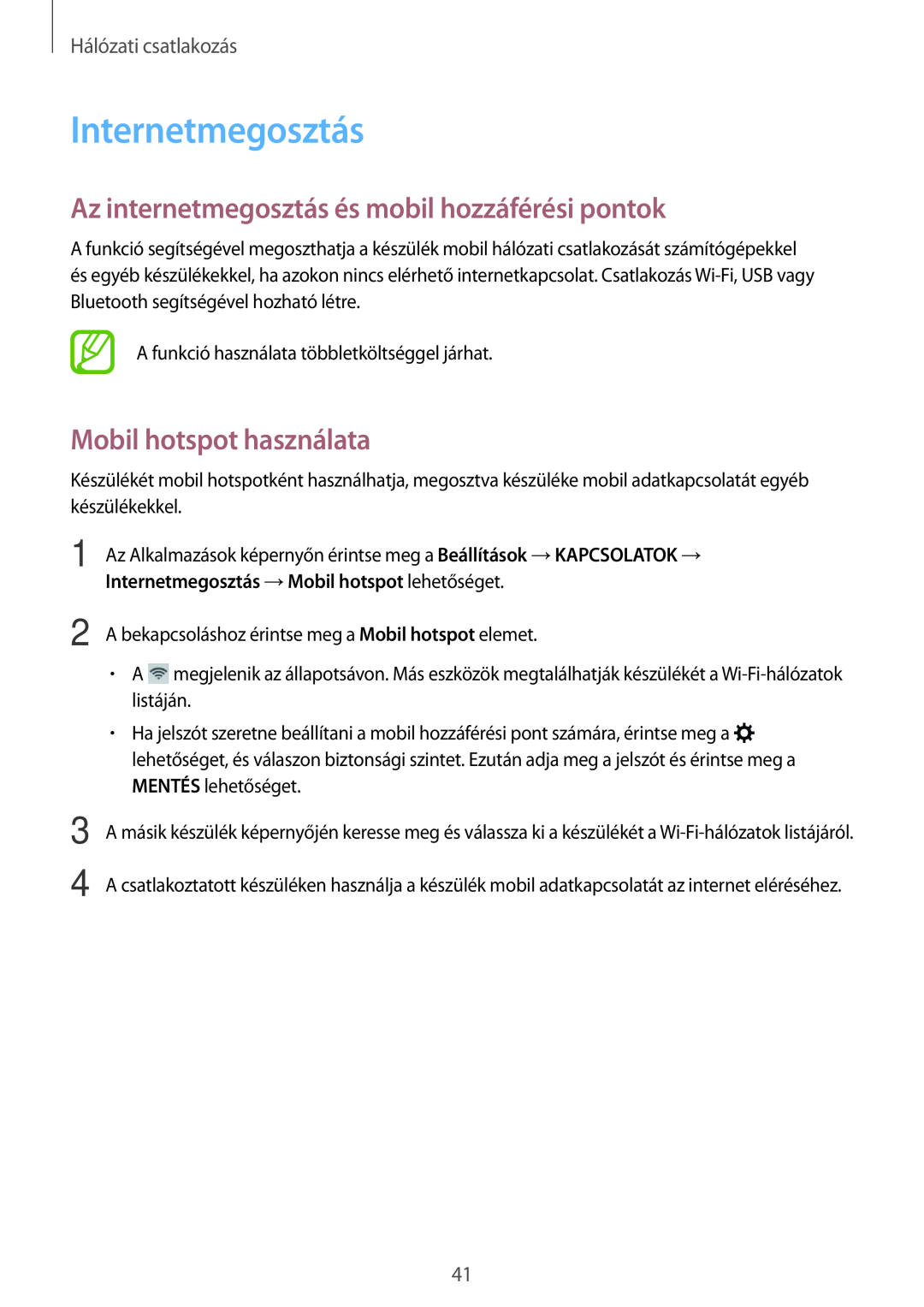 Samsung SM-T705NZWAEUR manual Internetmegosztás, Az internetmegosztás és mobil hozzáférési pontok, Mobil hotspot használata 