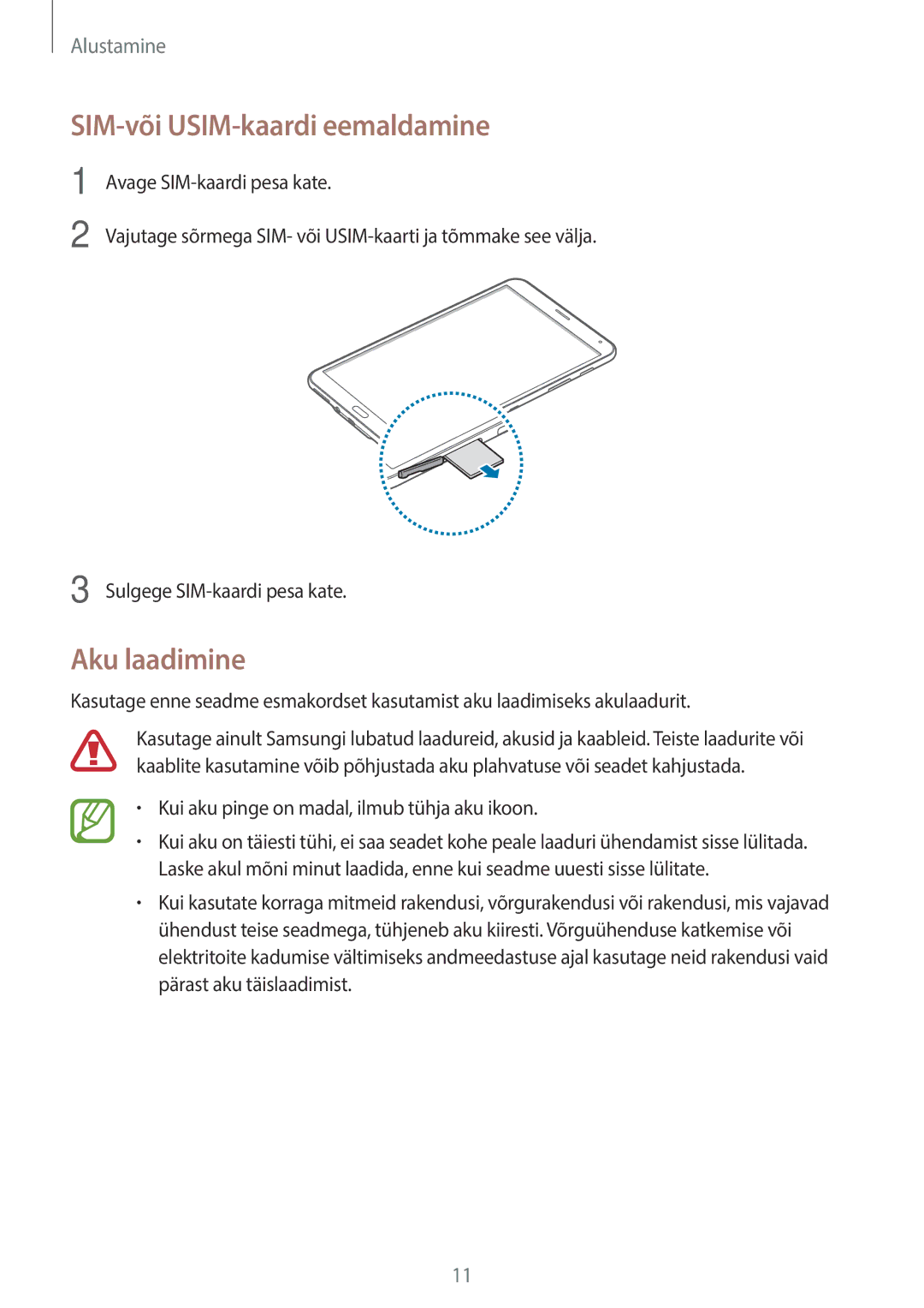 Samsung SM-T705NTSASEB, SM-T705NZWASEB manual SIM-või USIM-kaardi eemaldamine, Aku laadimine 