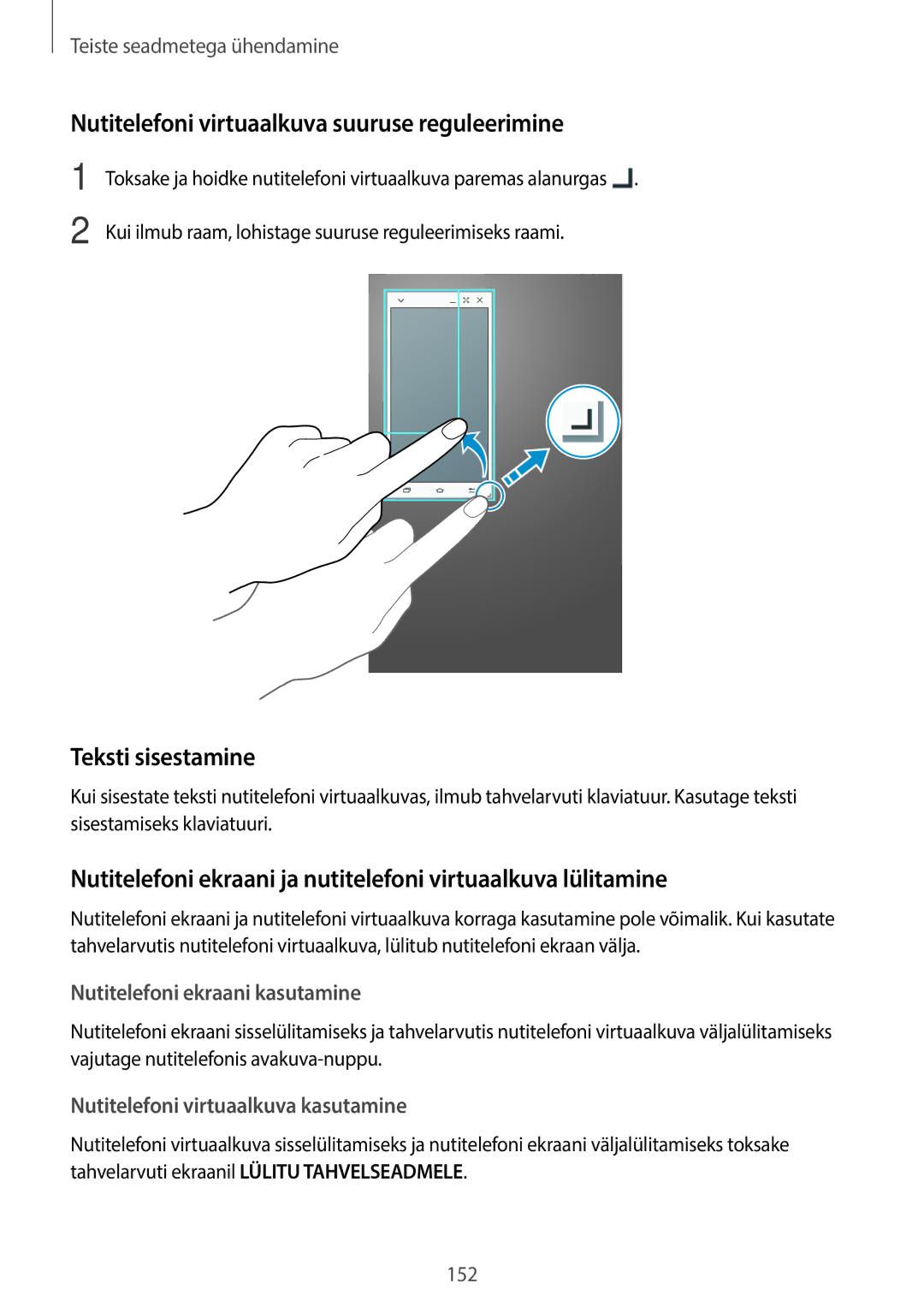 Samsung SM-T705NZWASEB, SM-T705NTSASEB manual Nutitelefoni virtuaalkuva suuruse reguleerimine, Teksti sisestamine 