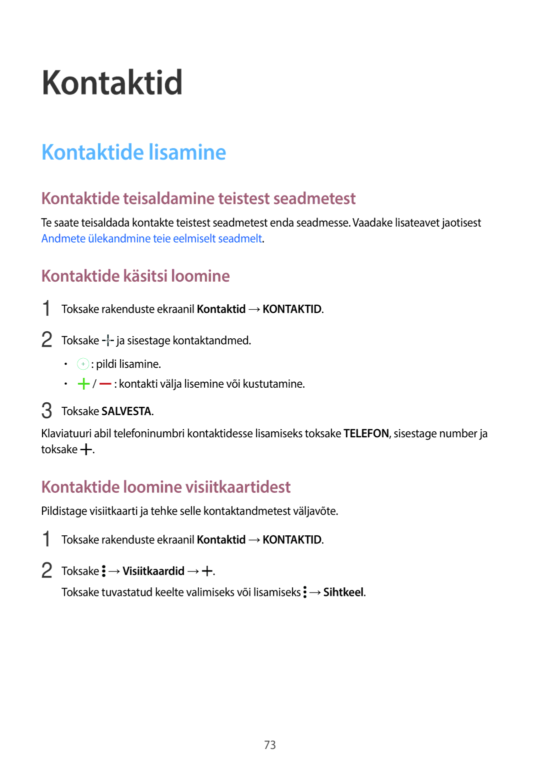 Samsung SM-T705NTSASEB Kontaktide lisamine, Kontaktide teisaldamine teistest seadmetest, Kontaktide käsitsi loomine 