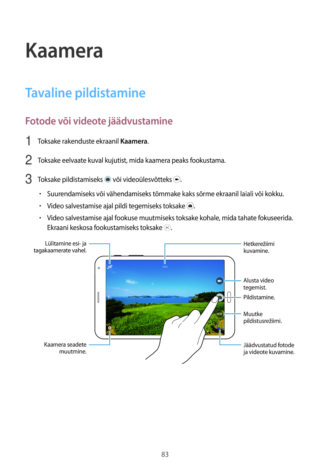 Samsung SM-T705NTSASEB, SM-T705NZWASEB manual Kaamera, Tavaline pildistamine, Fotode või videote jäädvustamine 