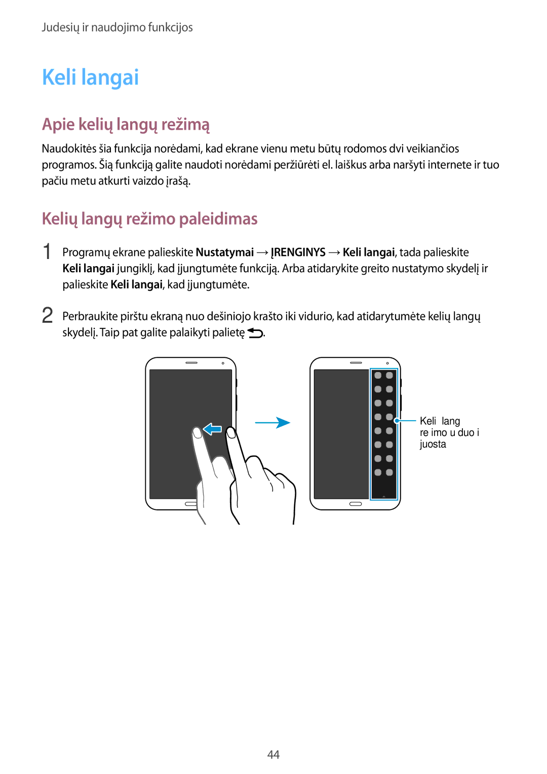 Samsung SM-T705NZWASEB, SM-T705NTSASEB manual Keli langai, Apie kelių langų režimą, Kelių langų režimo paleidimas 