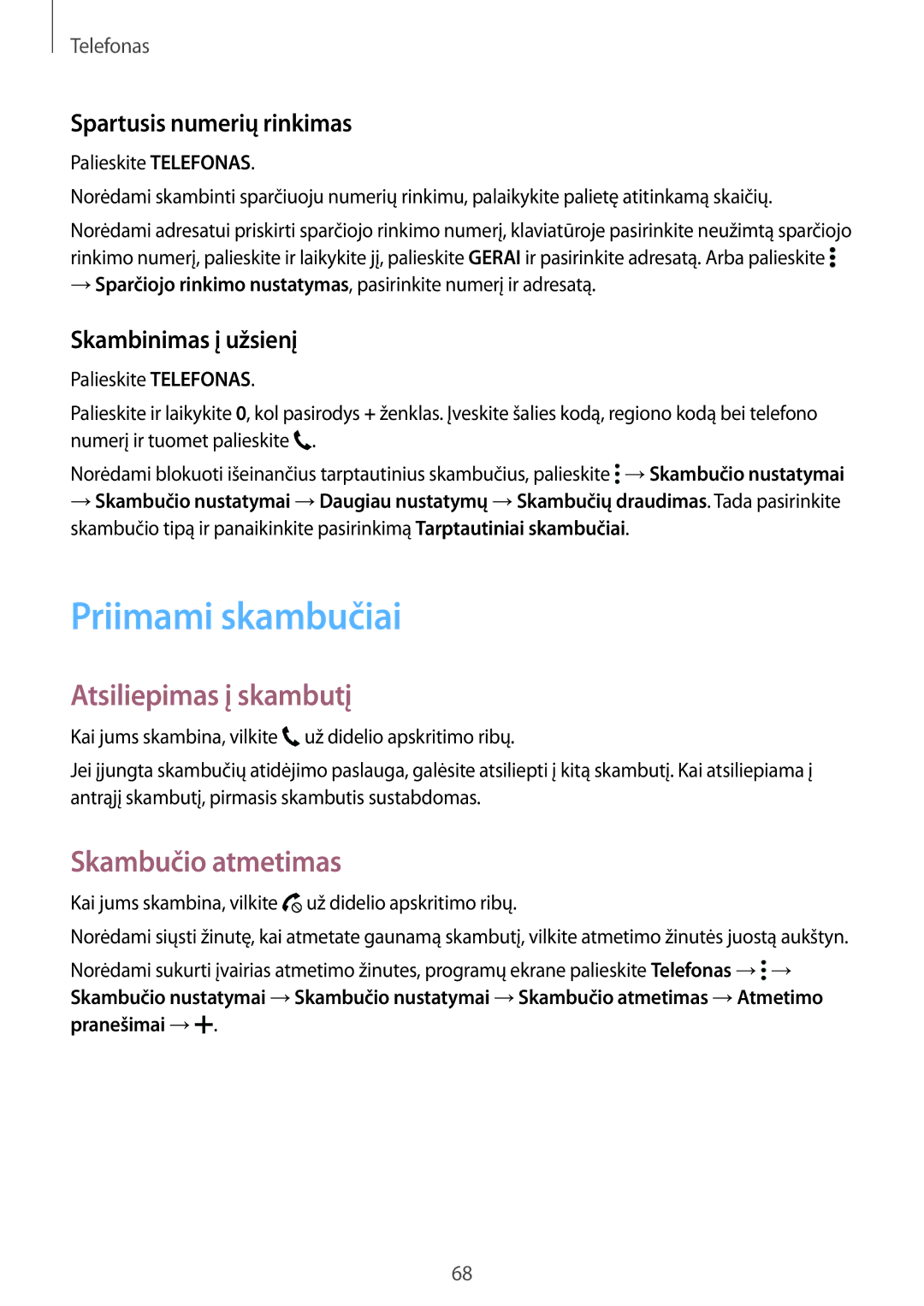 Samsung SM-T705NZWASEB manual Priimami skambučiai, Atsiliepimas į skambutį, Skambučio atmetimas, Spartusis numerių rinkimas 