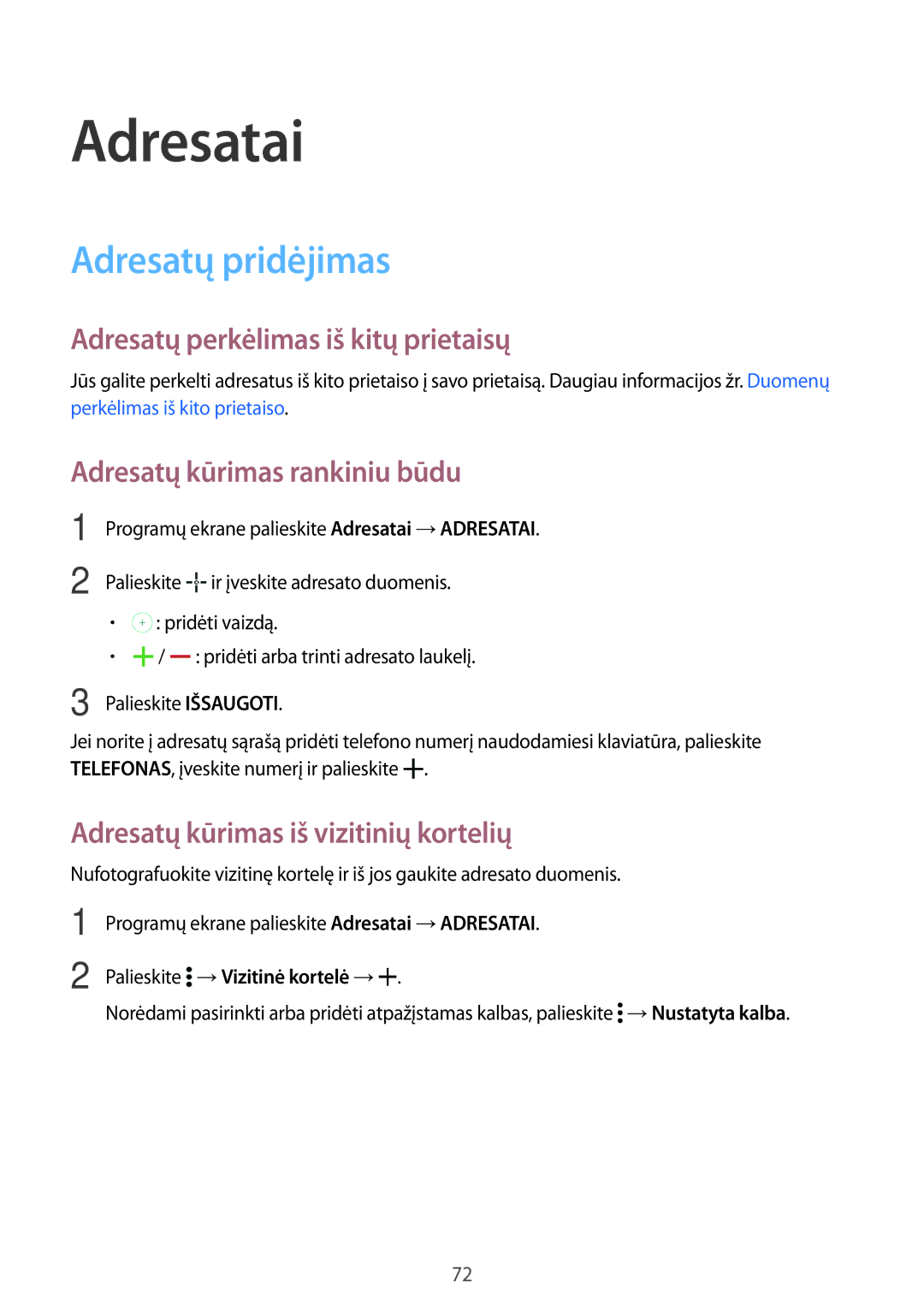 Samsung SM-T705NZWASEB, SM-T705NTSASEB manual Adresatai, Adresatų pridėjimas, Adresatų perkėlimas iš kitų prietaisų 