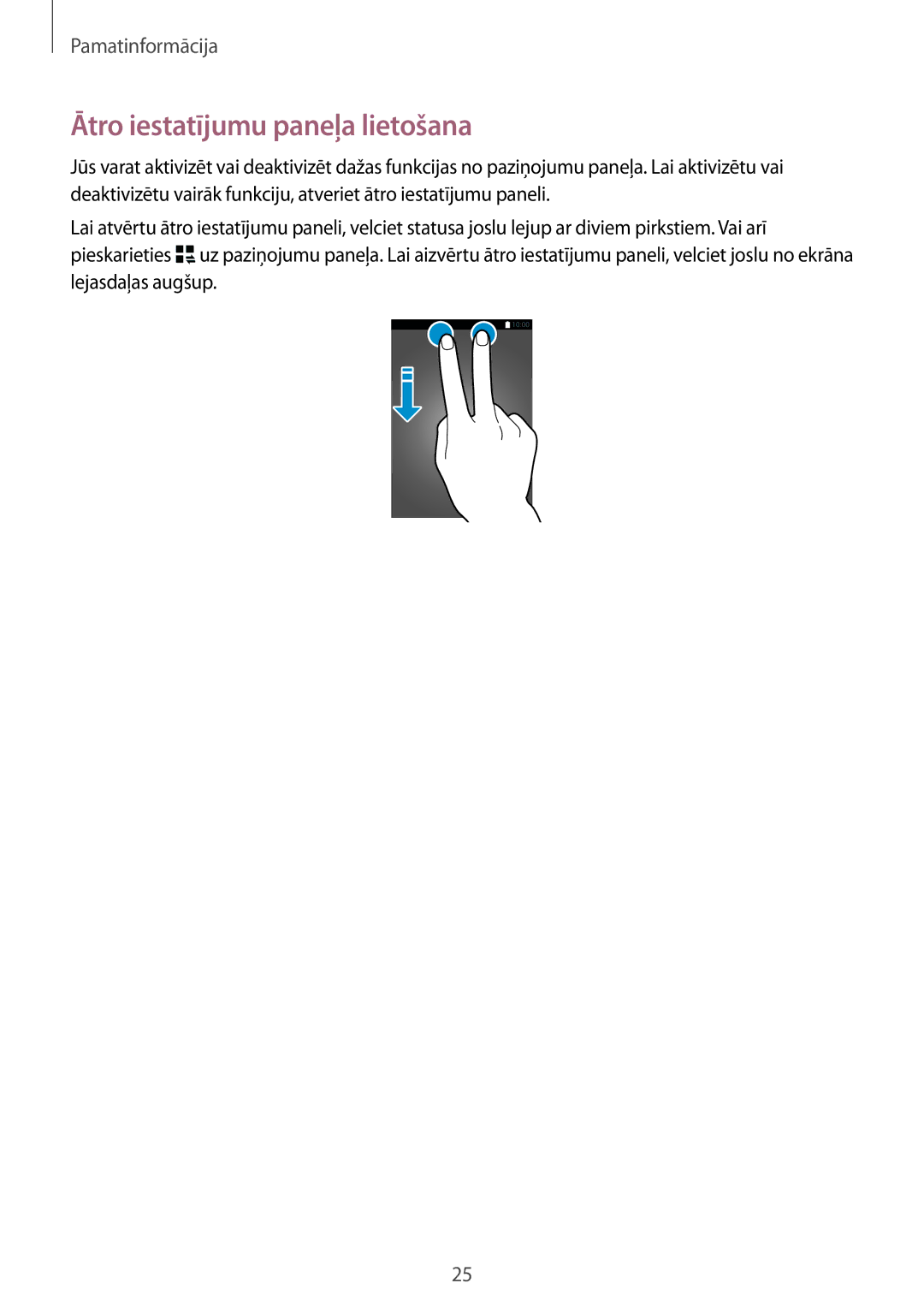 Samsung SM-T705NTSASEB, SM-T705NZWASEB manual Ātro iestatījumu paneļa lietošana 