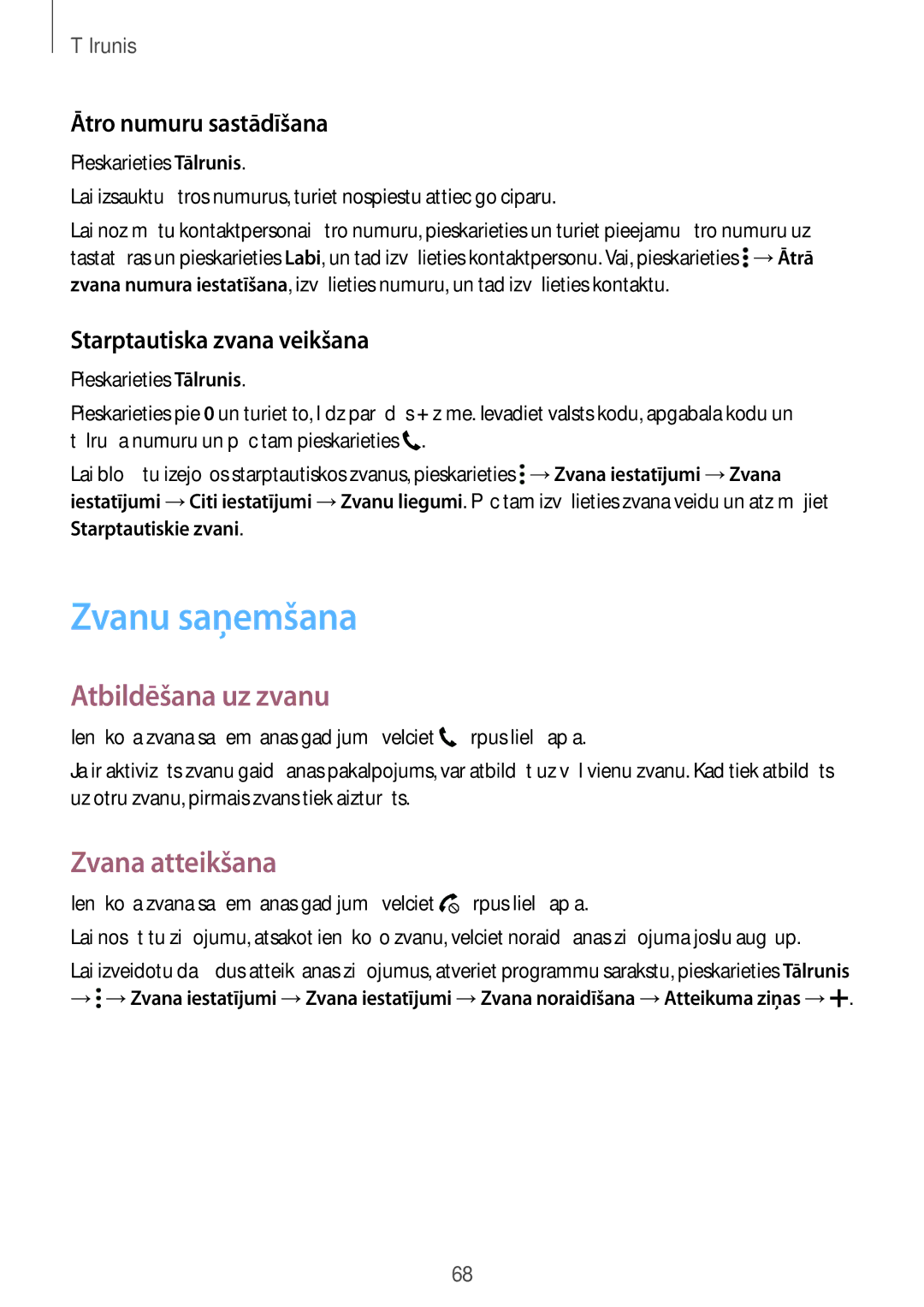 Samsung SM-T805NTSASEB, SM-T705NZWASEB Zvanu saņemšana, Atbildēšana uz zvanu, Zvana atteikšana, Ātro numuru sastādīšana 