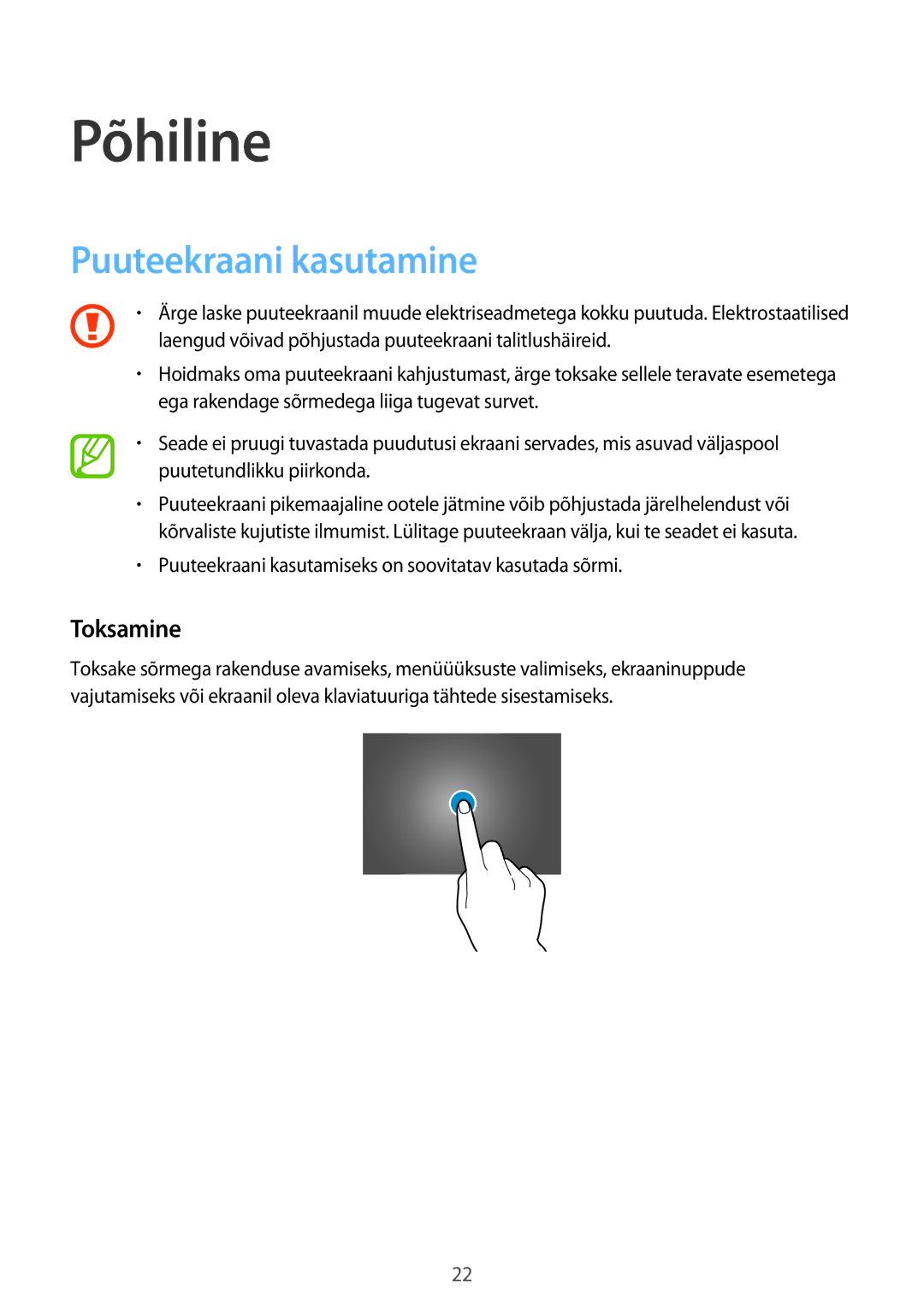 Samsung SM-T705NTSASEB, SM-T705NZWASEB, SM-T805NZWASEB, SM-T805NTSASEB manual Põhiline, Puuteekraani kasutamine, Toksamine 