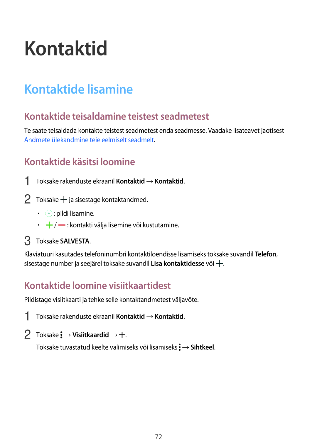 Samsung SM-T705NTSASEB Kontaktide lisamine, Kontaktide teisaldamine teistest seadmetest, Kontaktide käsitsi loomine 