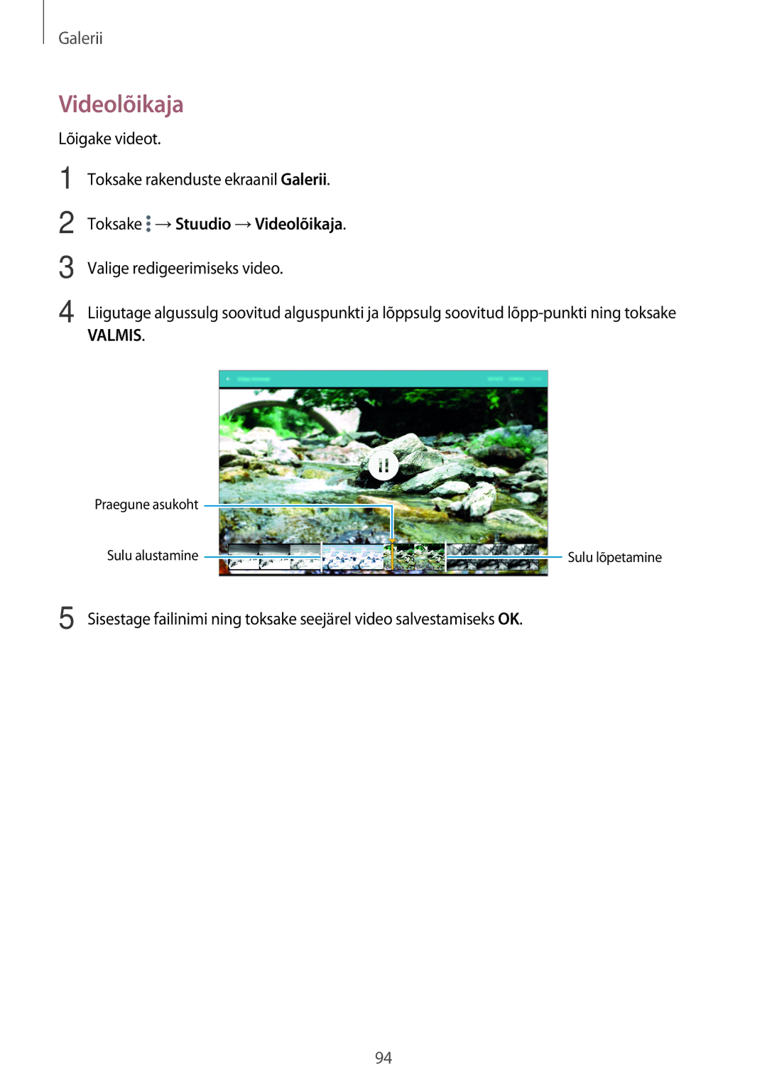 Samsung SM-T805NHAASEB manual Lõigake videot Toksake rakenduste ekraanil Galerii, Toksake →Stuudio →Videolõikaja 
