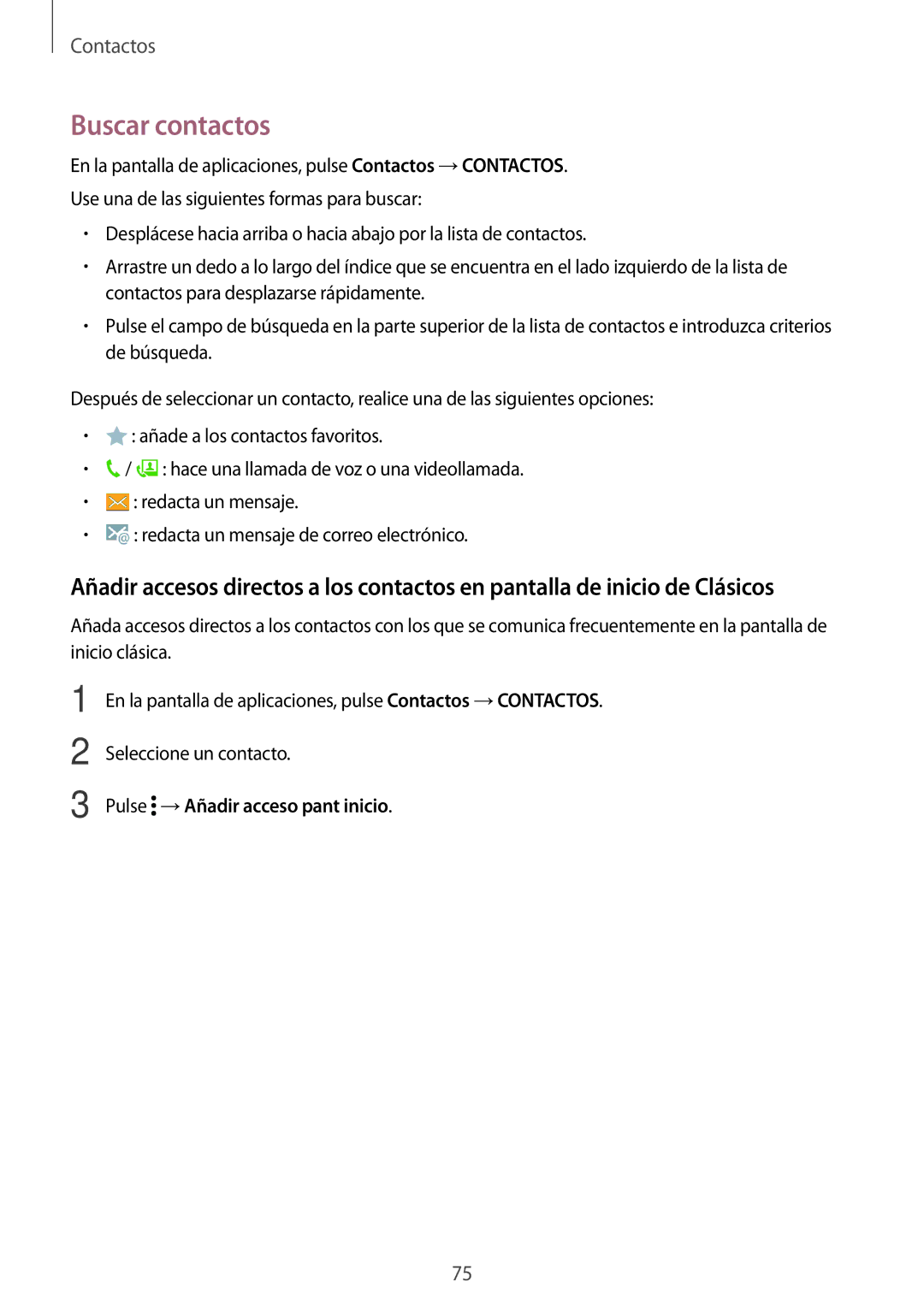 Samsung SM-T705NZWAITV, SM-T705NZWATPH, SM-T705NTSATPH, SM-T705NZWADBT Buscar contactos, Pulse →Añadir acceso pant inicio 