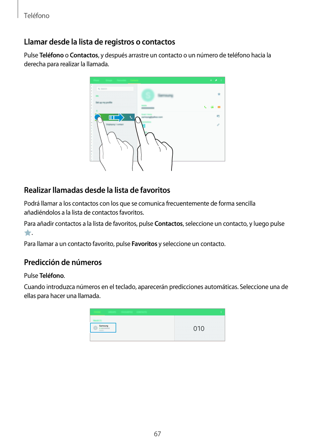 Samsung SM-T705NZWADBT manual Llamar desde la lista de registros o contactos, Realizar llamadas desde la lista de favoritos 