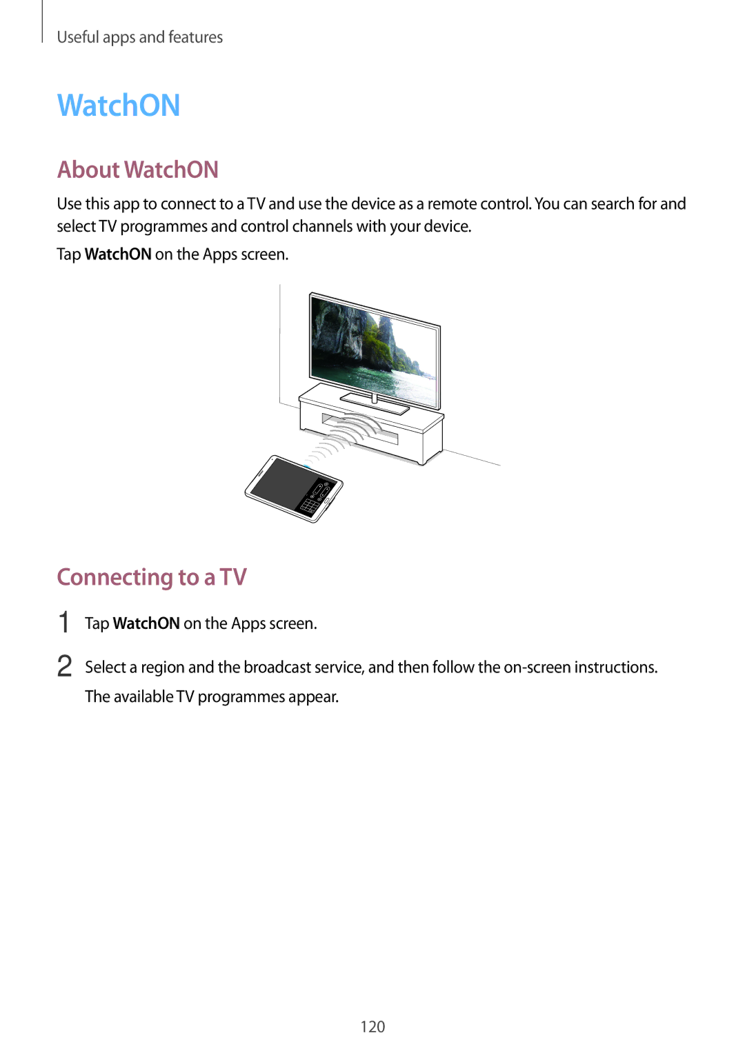 Samsung SM-T705NZWATPH, SM-T705NZWASEB, SM-T705NZWAATO, SM-T705NTSATPH, SM-T705NHAADBT About WatchON, Connecting to a TV 