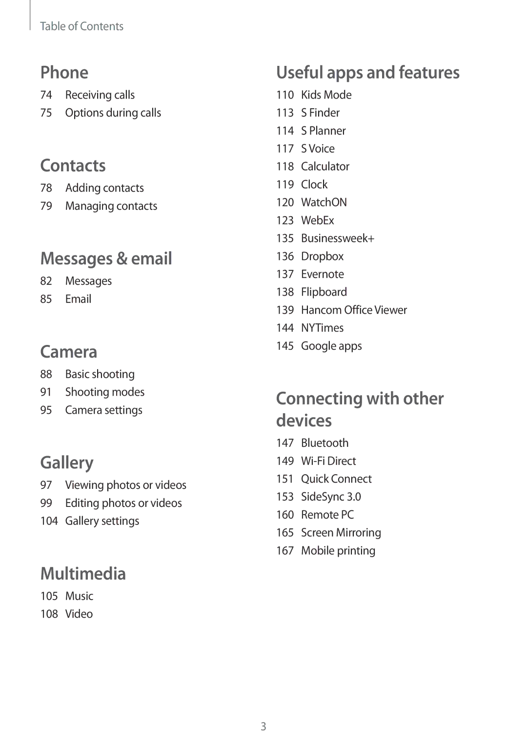 Samsung SM-T705NTSATPH Receiving calls Options during calls, Adding contacts Managing contacts, Messages, Music Video 