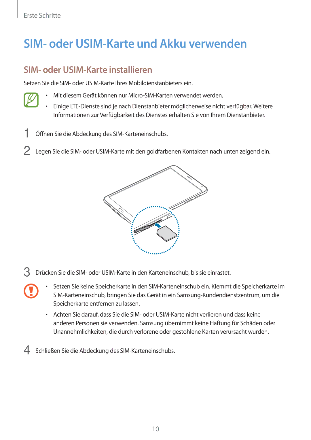 Samsung SM-T705NTSADBT, SM-T705NZWATPH manual SIM- oder USIM-Karte und Akku verwenden, SIM- oder USIM-Karte installieren 