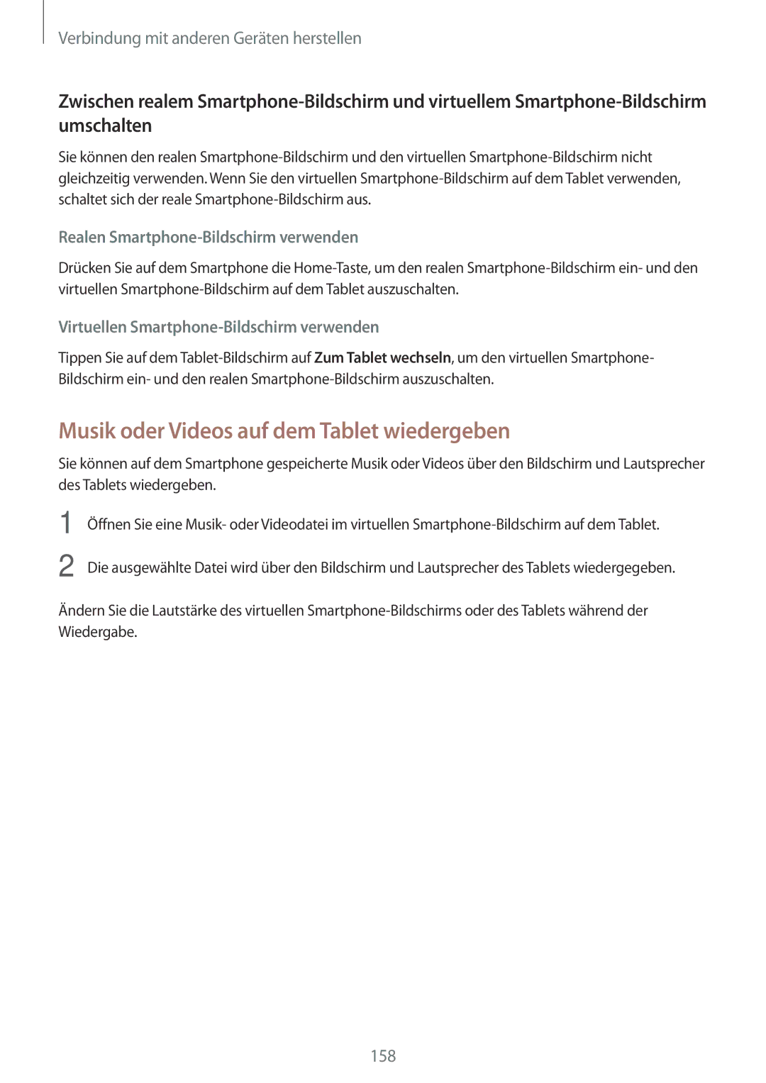 Samsung SM-T705NZWAATO manual Musik oder Videos auf dem Tablet wiedergeben, Realen Smartphone-Bildschirm verwenden 