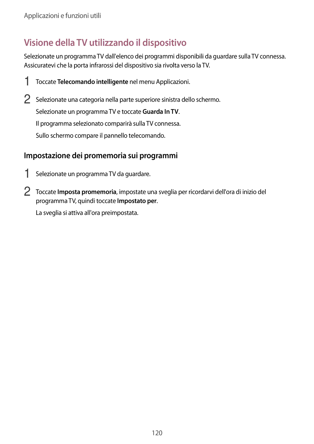 Samsung SM-T705NZWAXEO manual Visione della TV utilizzando il dispositivo, Impostazione dei promemoria sui programmi 