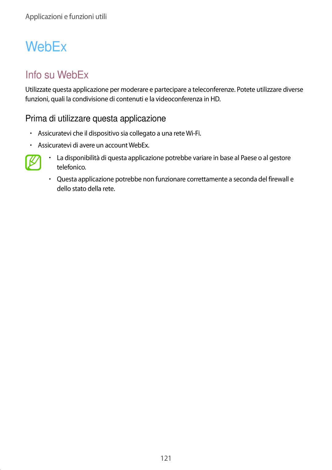 Samsung SM-T705NTSAITV, SM-T705NZWAXEO, SM-T705NZWAAUT manual Info su WebEx, Prima di utilizzare questa applicazione 