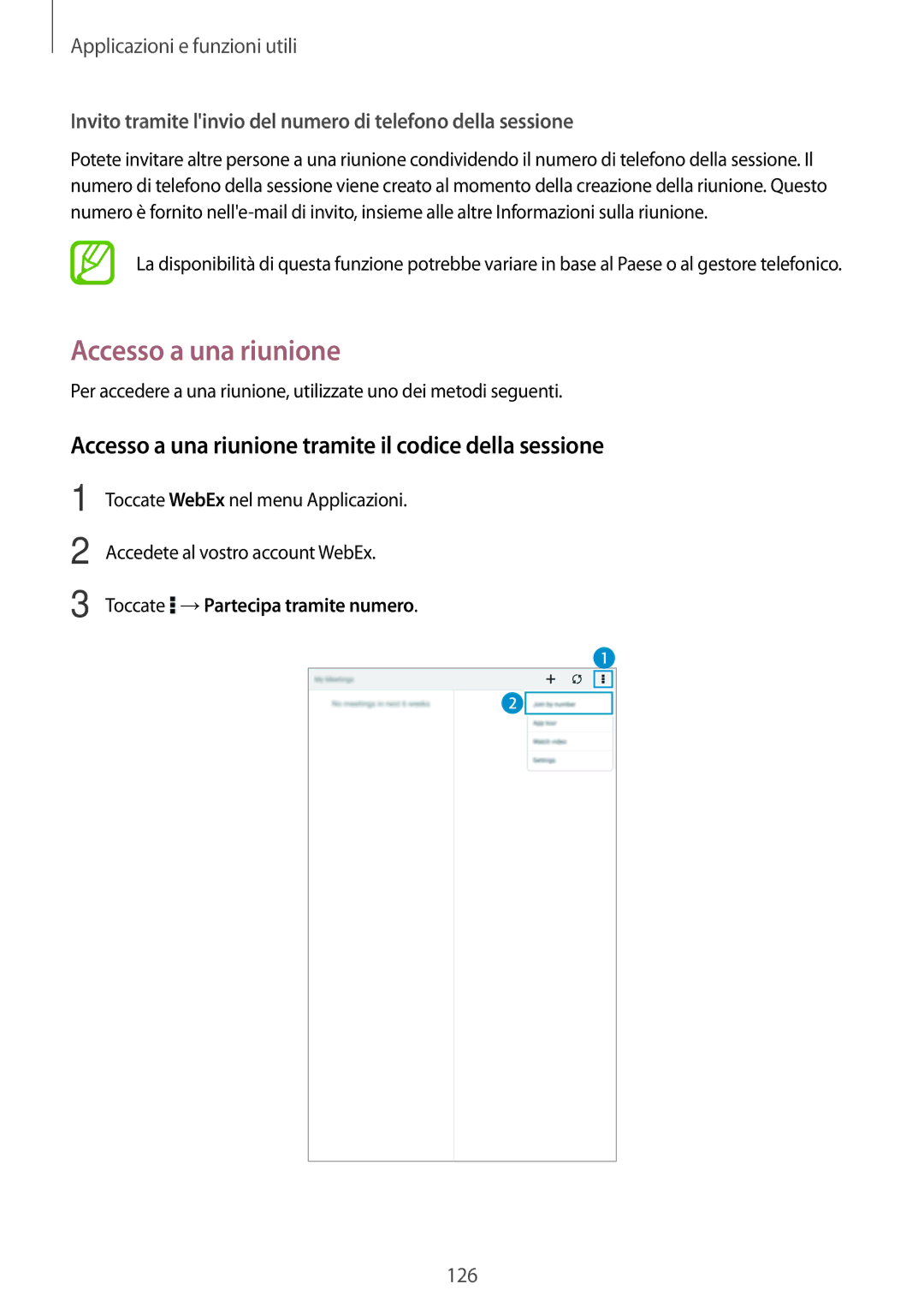 Samsung SM-T705NTSAITV Accesso a una riunione tramite il codice della sessione, Toccate →Partecipa tramite numero 