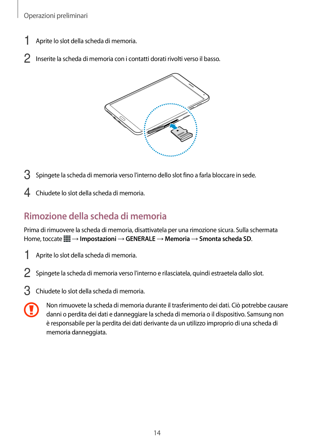 Samsung SM-T705NZWAITV, SM-T705NZWAXEO, SM-T705NTSAITV, SM-T705NZWAAUT, SM-T705NTSAXEO manual Rimozione della scheda di memoria 