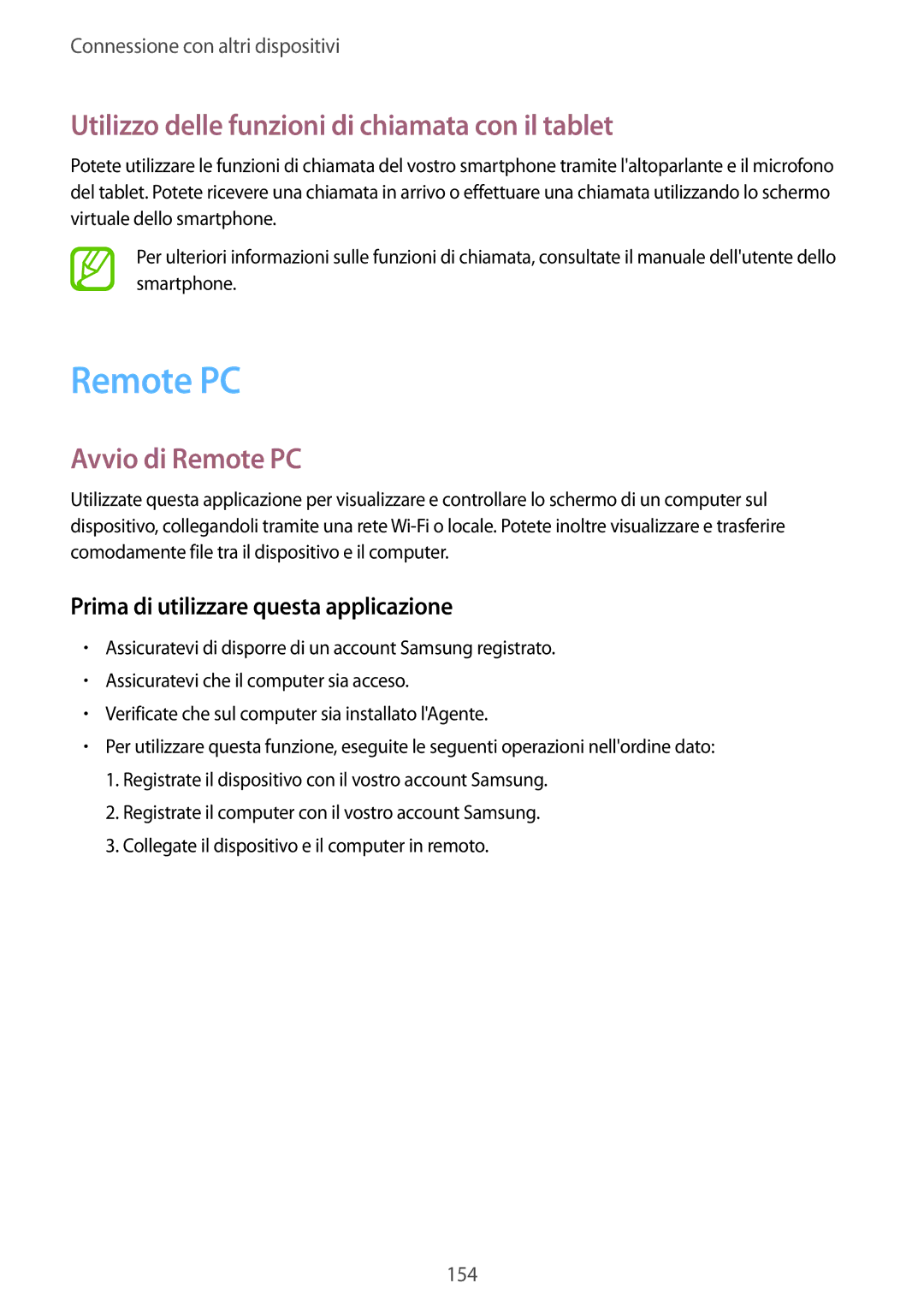 Samsung SM-T705NZWAITV, SM-T705NZWAXEO manual Utilizzo delle funzioni di chiamata con il tablet, Avvio di Remote PC 