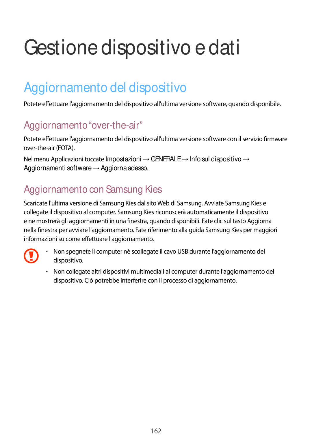 Samsung SM-T705NZWAAUT manual Gestione dispositivo e dati, Aggiornamento del dispositivo, Aggiornamento over-the-air 