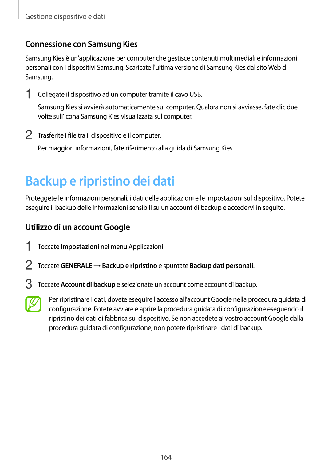 Samsung SM-T705NZWAITV manual Backup e ripristino dei dati, Connessione con Samsung Kies, Utilizzo di un account Google 