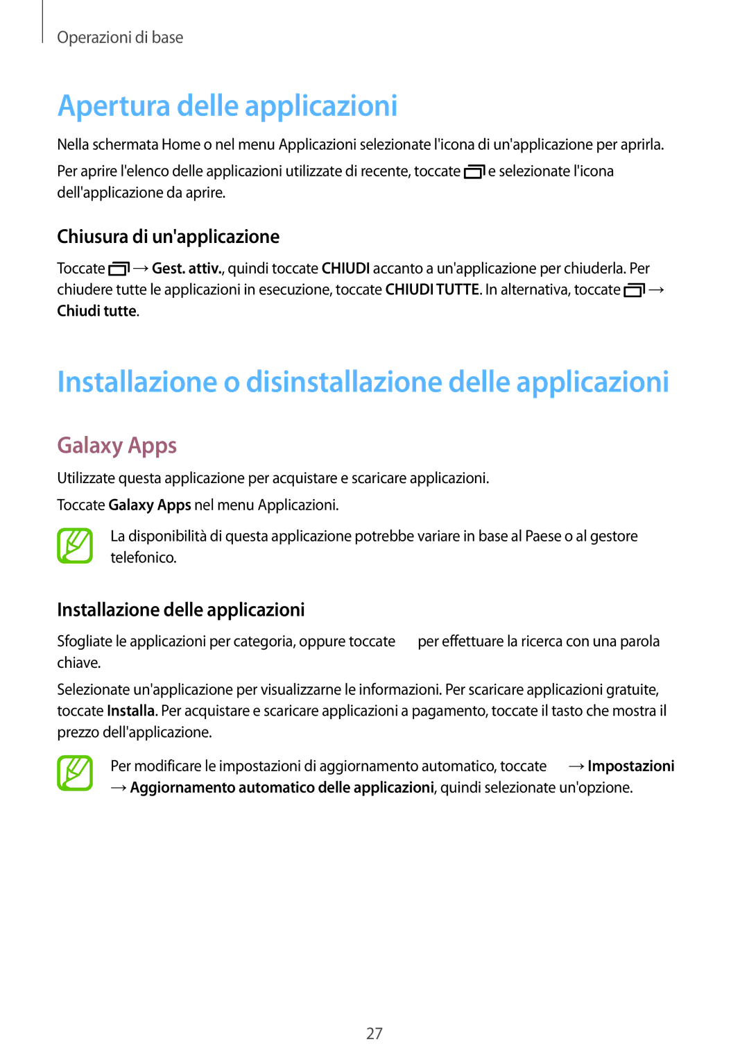 Samsung SM-T705NZWAAUT, SM-T705NZWAXEO, SM-T705NTSAITV Apertura delle applicazioni, Galaxy Apps, Chiusura di unapplicazione 