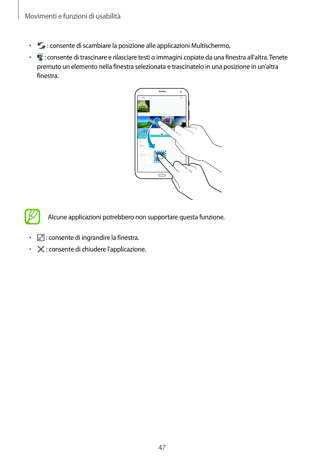 Samsung SM-T705NZWAAUT, SM-T705NZWAXEO, SM-T705NTSAITV, SM-T705NTSAXEO, SM-T705NZWAITV manual Movimenti e funzioni di usabilità 