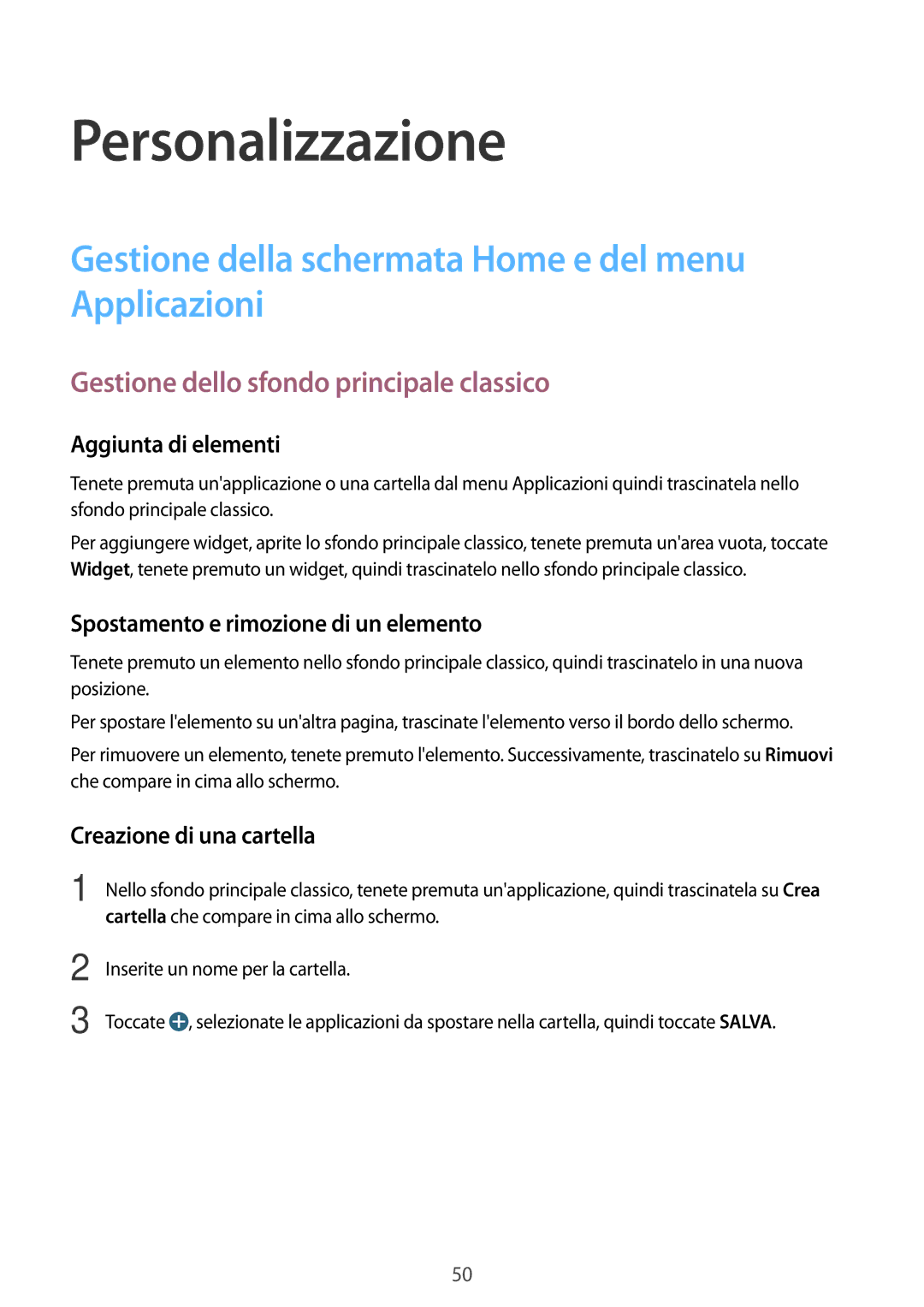 Samsung SM-T705NZWAXEO, SM-T705NTSAITV manual Personalizzazione, Gestione della schermata Home e del menu Applicazioni 