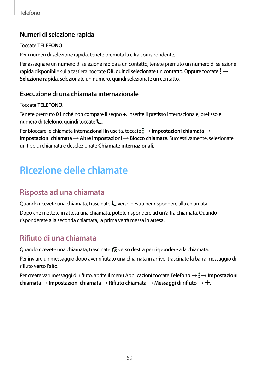 Samsung SM-T705NZWAITV, SM-T705NZWAXEO manual Ricezione delle chiamate, Risposta ad una chiamata, Rifiuto di una chiamata 