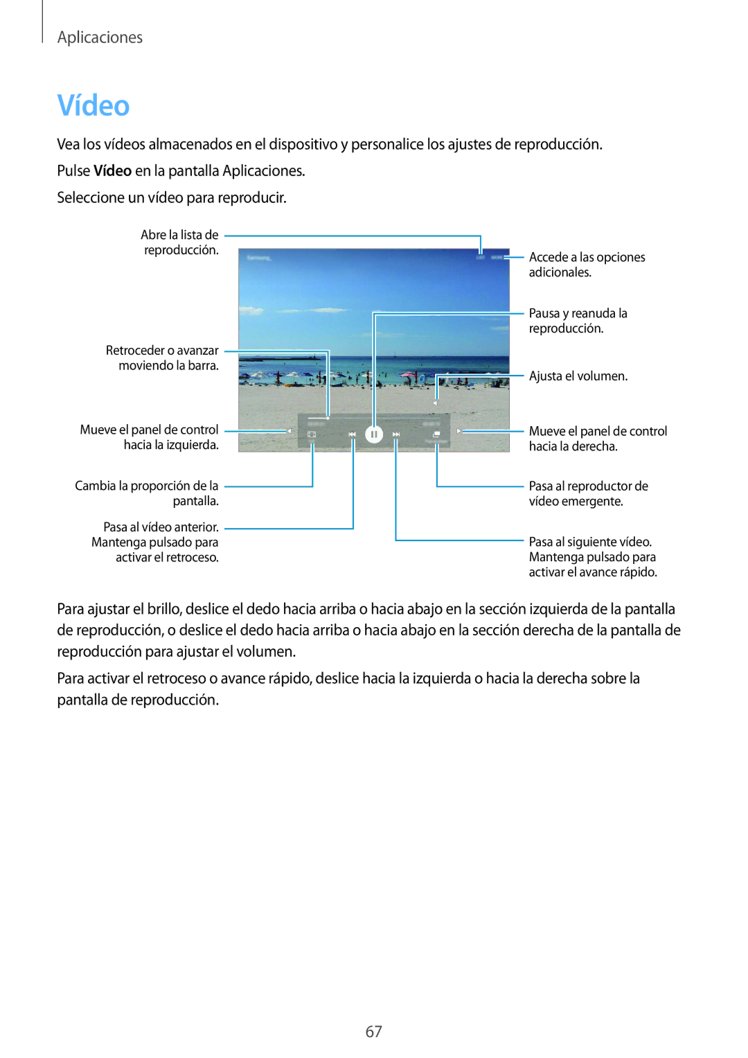 Samsung SM-T710NZWEPHE, SM-T710NZKEPHE manual Vídeo, Cambia la proporción de la Pantalla 