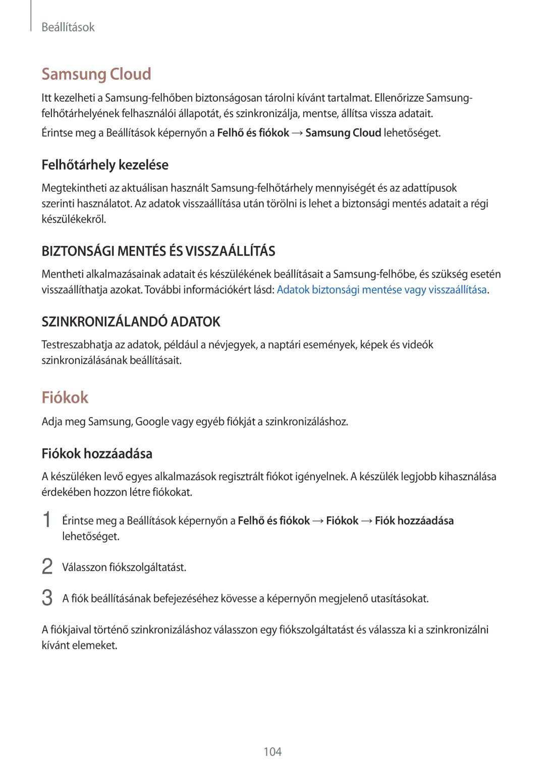 Samsung SM-T710NZKEXEH, SM-T810NZKEXEH, SM-T710NZWEXEH manual Samsung Cloud, Felhőtárhely kezelése, Fiókok hozzáadása 