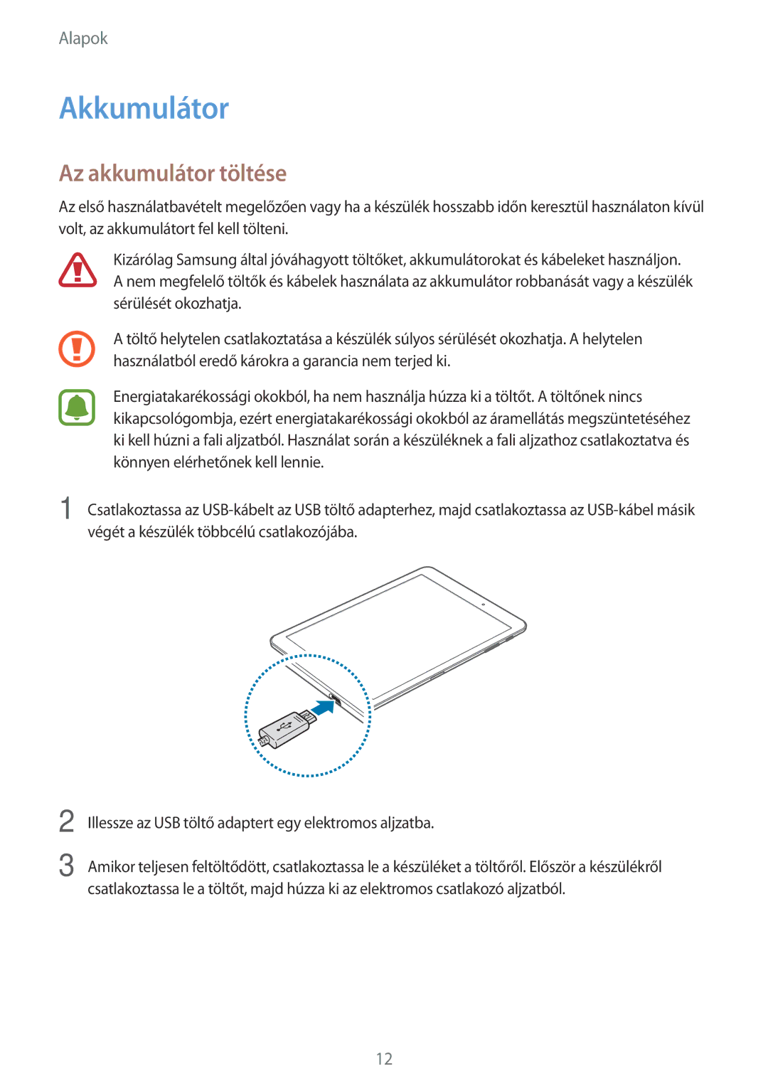 Samsung SM-T710NZKEXEH, SM-T810NZKEXEH, SM-T710NZWEXEH, SM-T810NZWEXEH manual Akkumulátor, Az akkumulátor töltése 