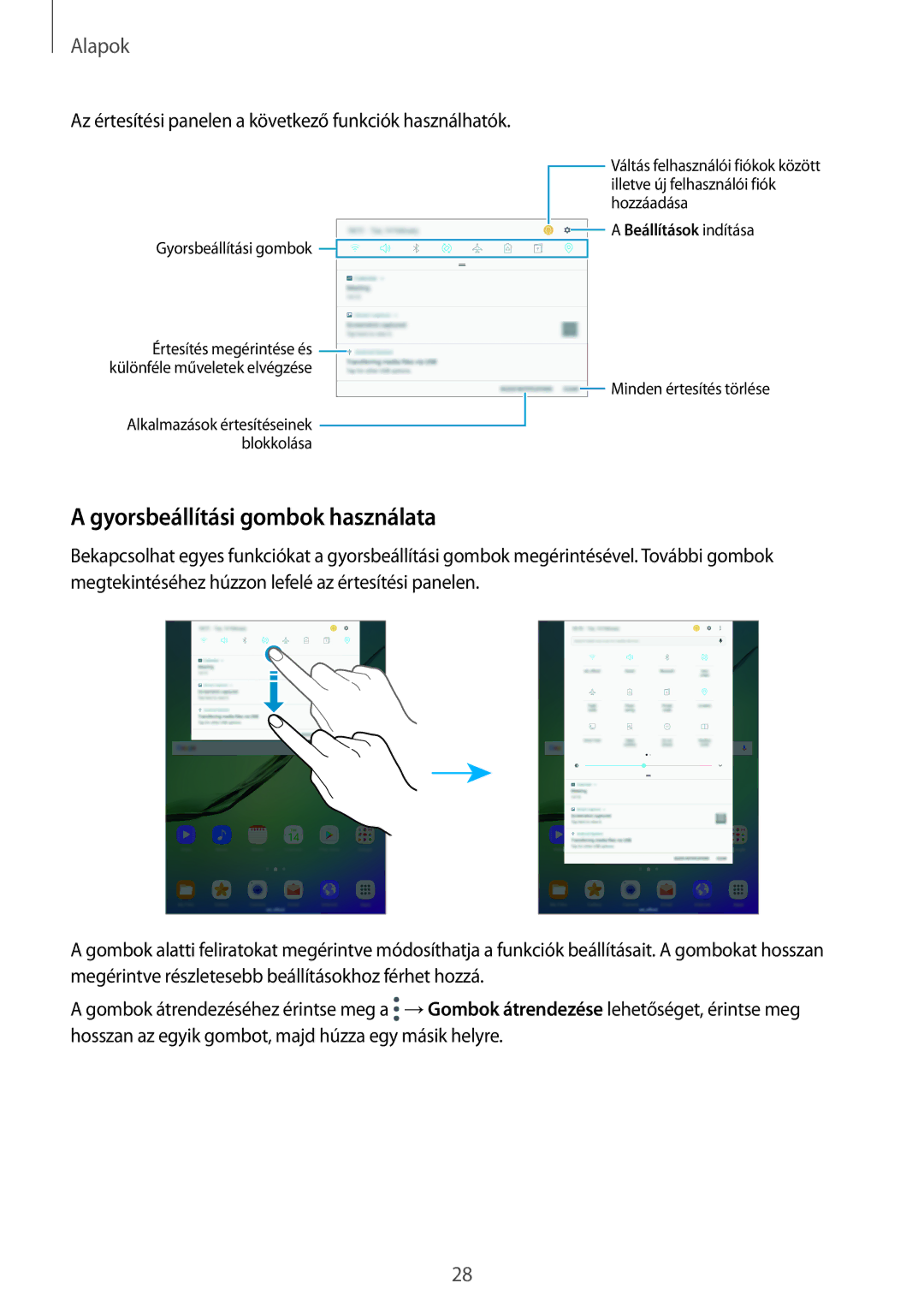 Samsung SM-T710NZKEXEH manual Gyorsbeállítási gombok használata, Az értesítési panelen a következő funkciók használhatók 