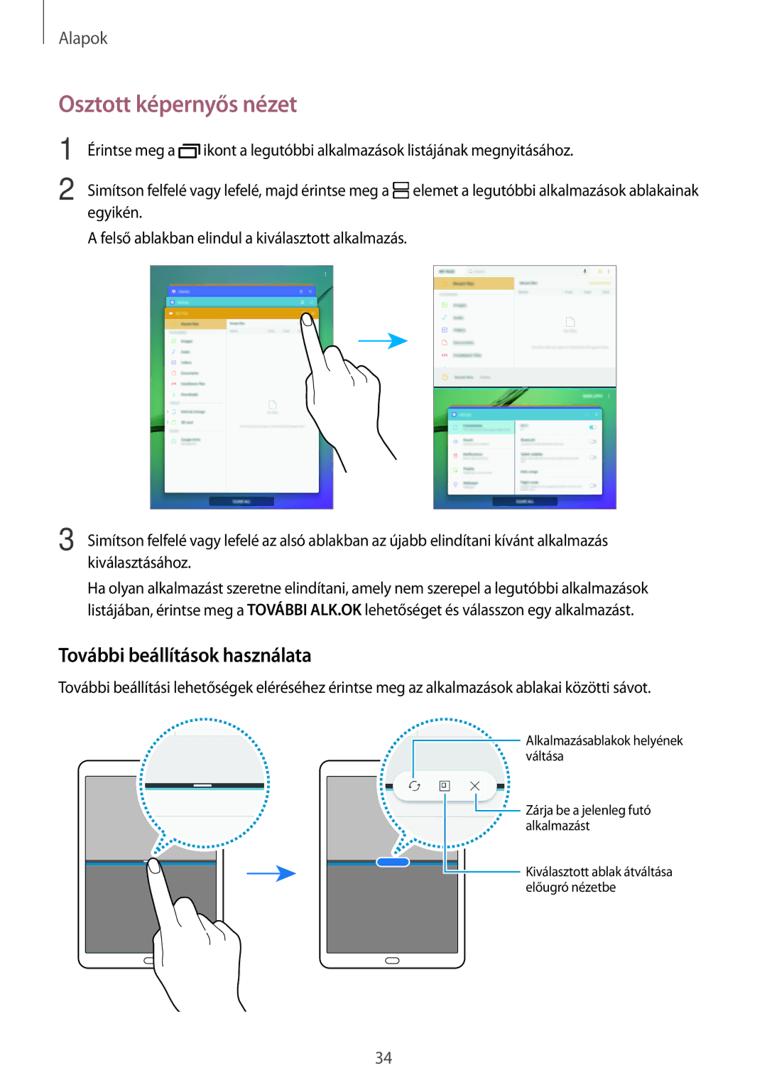 Samsung SM-T710NZWEXEH, SM-T710NZKEXEH, SM-T810NZKEXEH manual Osztott képernyős nézet, További beállítások használata 