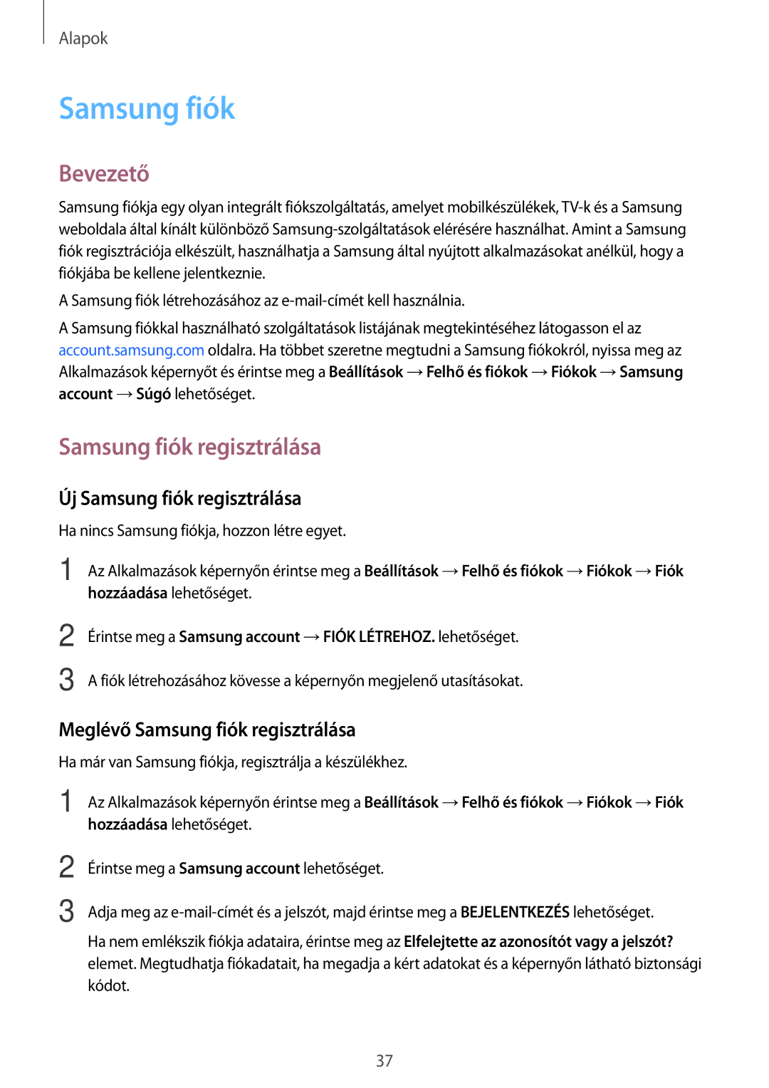 Samsung SM-T810NZKEXEH, SM-T710NZKEXEH manual Új Samsung fiók regisztrálása, Meglévő Samsung fiók regisztrálása 