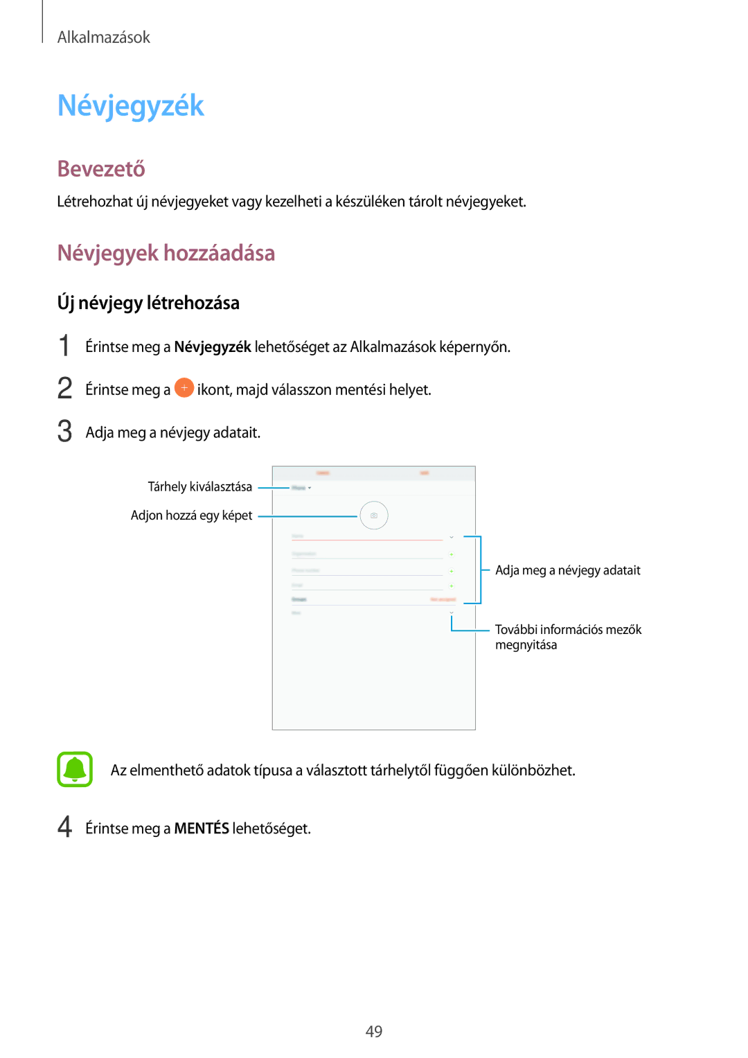 Samsung SM-T810NZKEXEH, SM-T710NZKEXEH, SM-T710NZWEXEH manual Névjegyzék, Névjegyek hozzáadása, Új névjegy létrehozása 