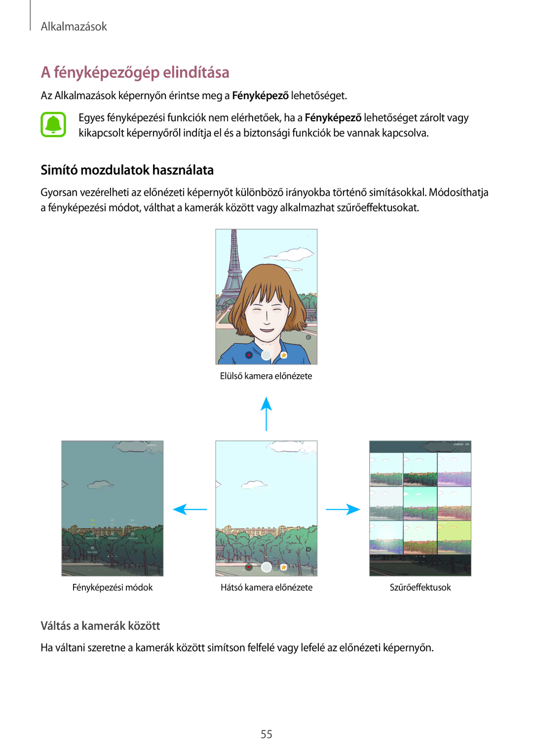 Samsung SM-T810NZWEXEH, SM-T710NZKEXEH, SM-T810NZKEXEH manual Fényképezőgép elindítása, Simító mozdulatok használata 