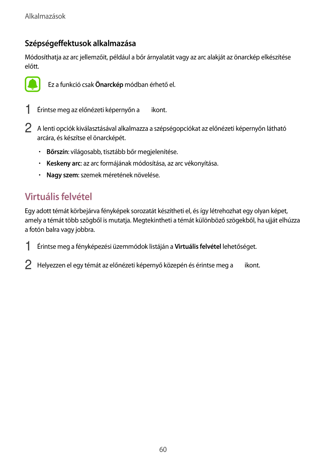 Samsung SM-T710NZKEXEH, SM-T810NZKEXEH, SM-T710NZWEXEH, SM-T810NZWEXEH Virtuális felvétel, Szépségeffektusok alkalmazása 