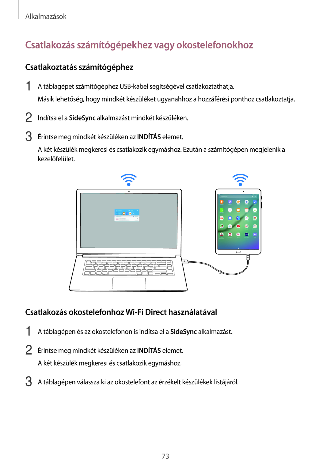 Samsung SM-T810NZKEXEH, SM-T710NZKEXEH Csatlakozás számítógépekhez vagy okostelefonokhoz, Csatlakoztatás számítógéphez 