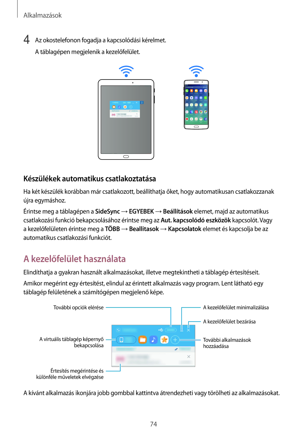 Samsung SM-T710NZWEXEH, SM-T710NZKEXEH, SM-T810NZKEXEH Kezelőfelület használata, Készülékek automatikus csatlakoztatása 