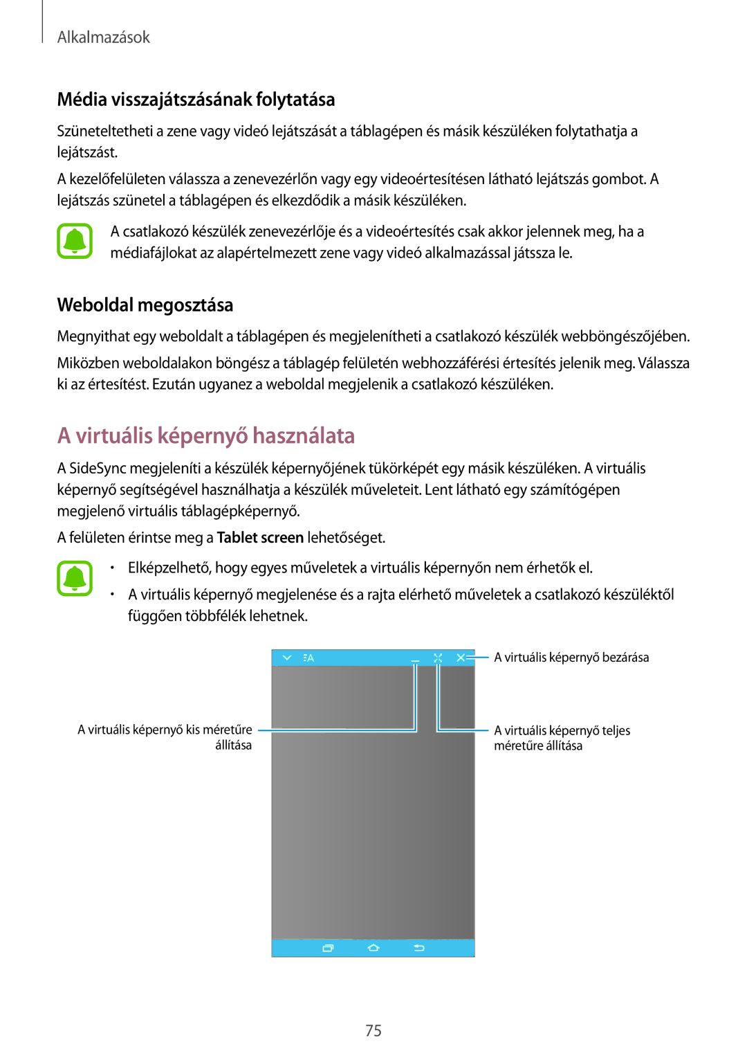 Samsung SM-T810NZWEXEH manual Virtuális képernyő használata, Média visszajátszásának folytatása, Weboldal megosztása 